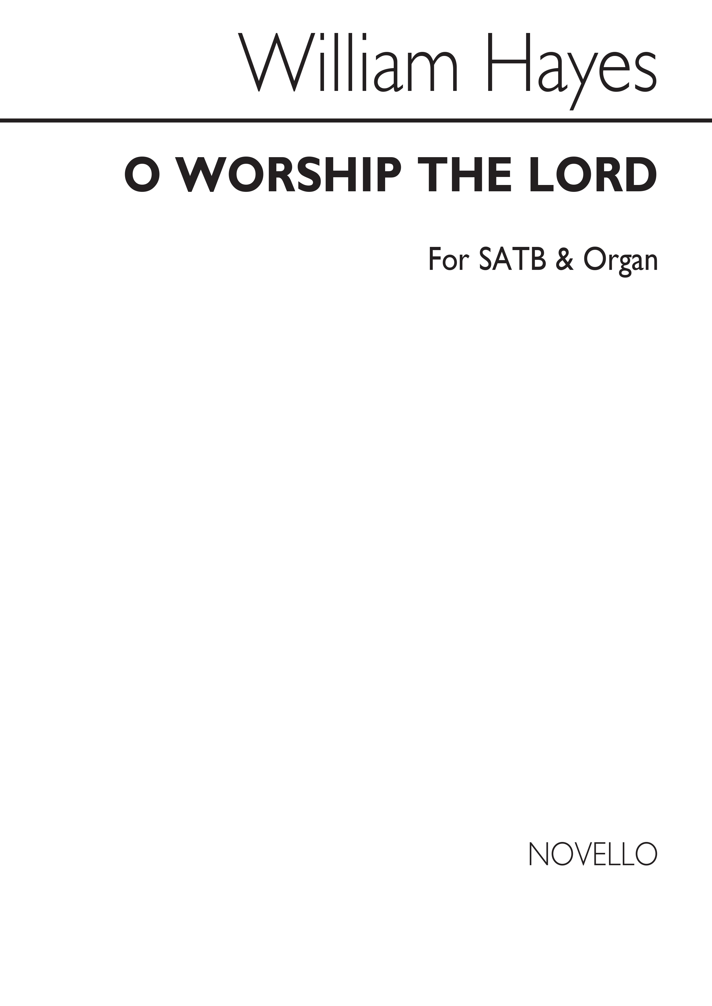 Hayes, W O Worship The Lord Satb