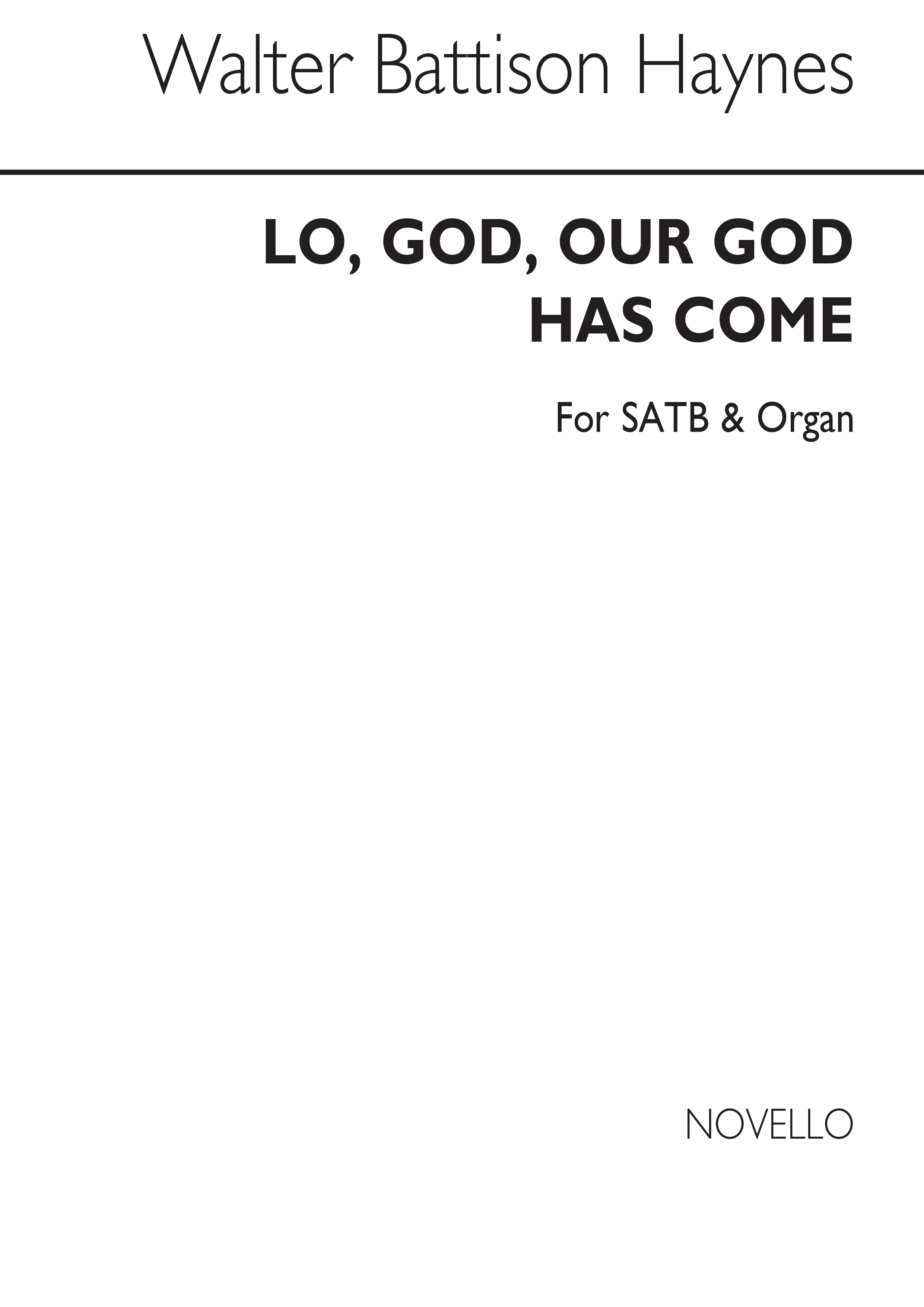 Walter Battison Haynes: Lo, God, Our God Has Come