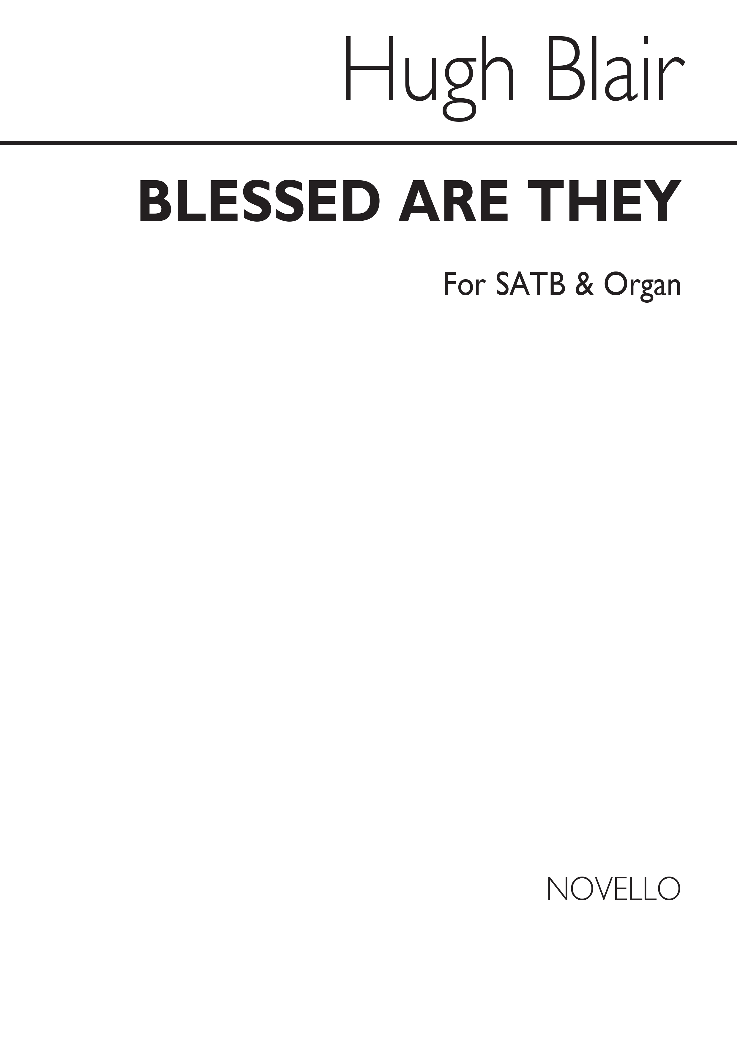 Blair, Hugh Blessed Are They Satb And Organ
