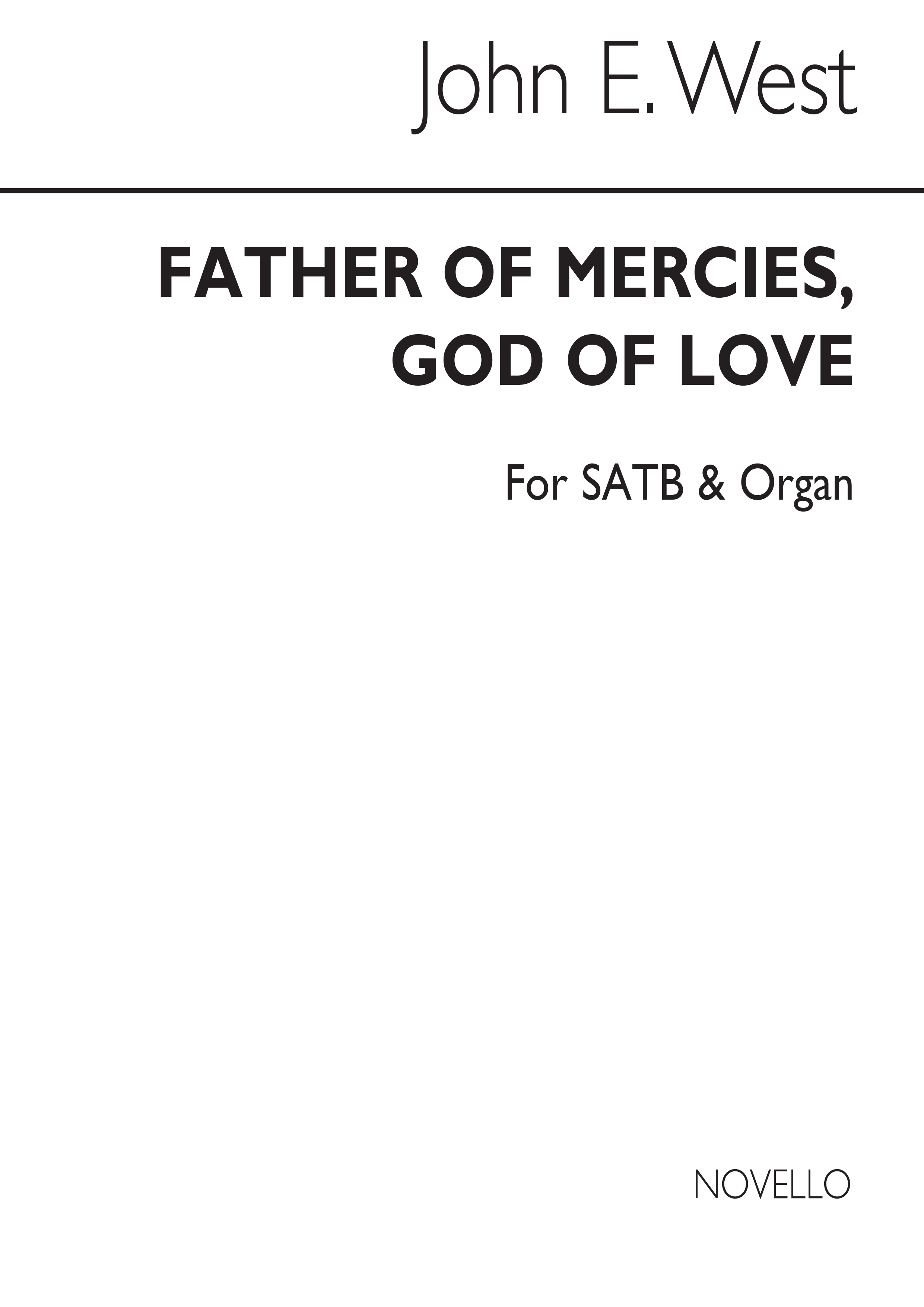 West, John Father Of Mercies, God Of Love Satb And Organ