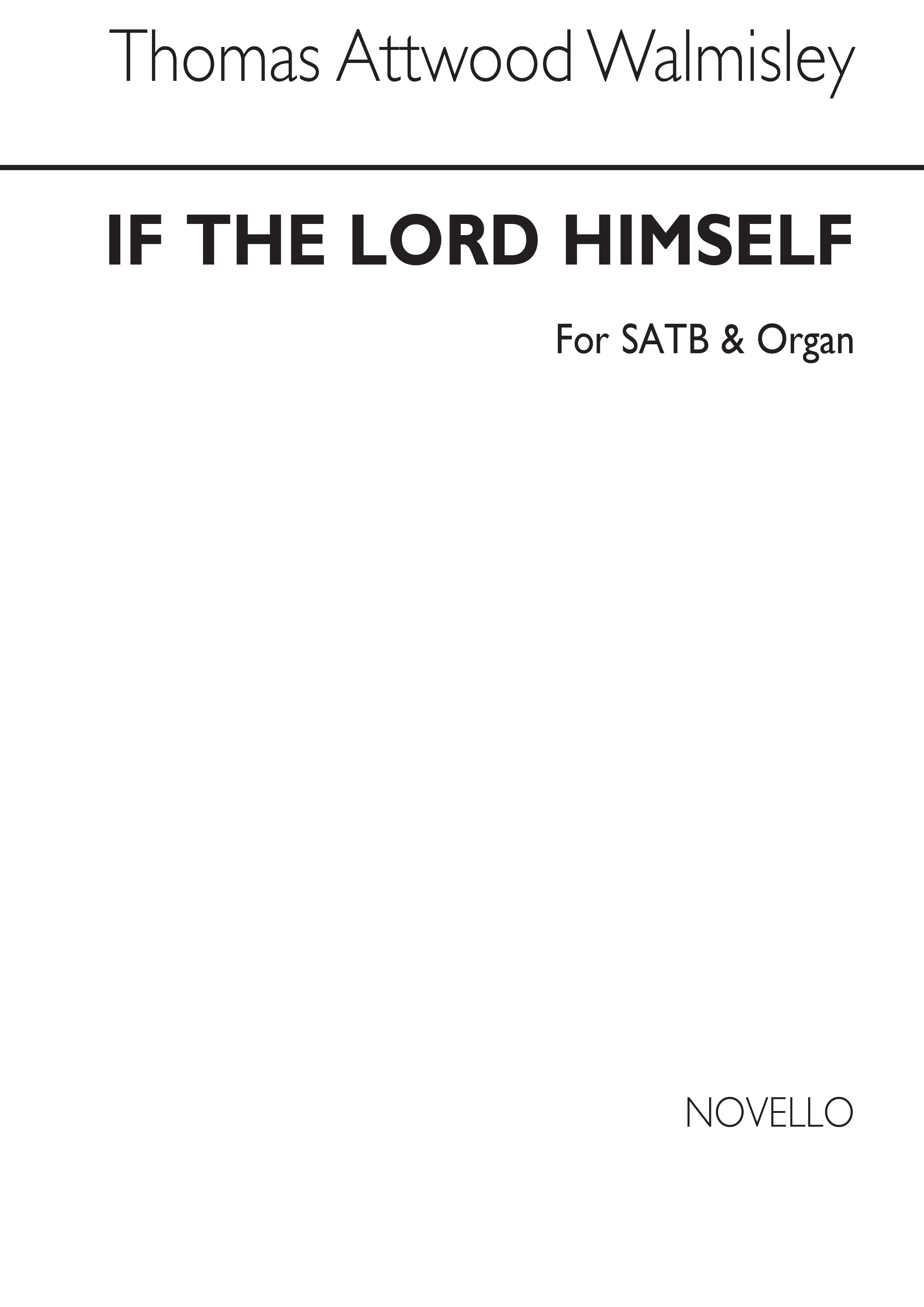 Walmisley, T If The Lord Himself Satb/Organ