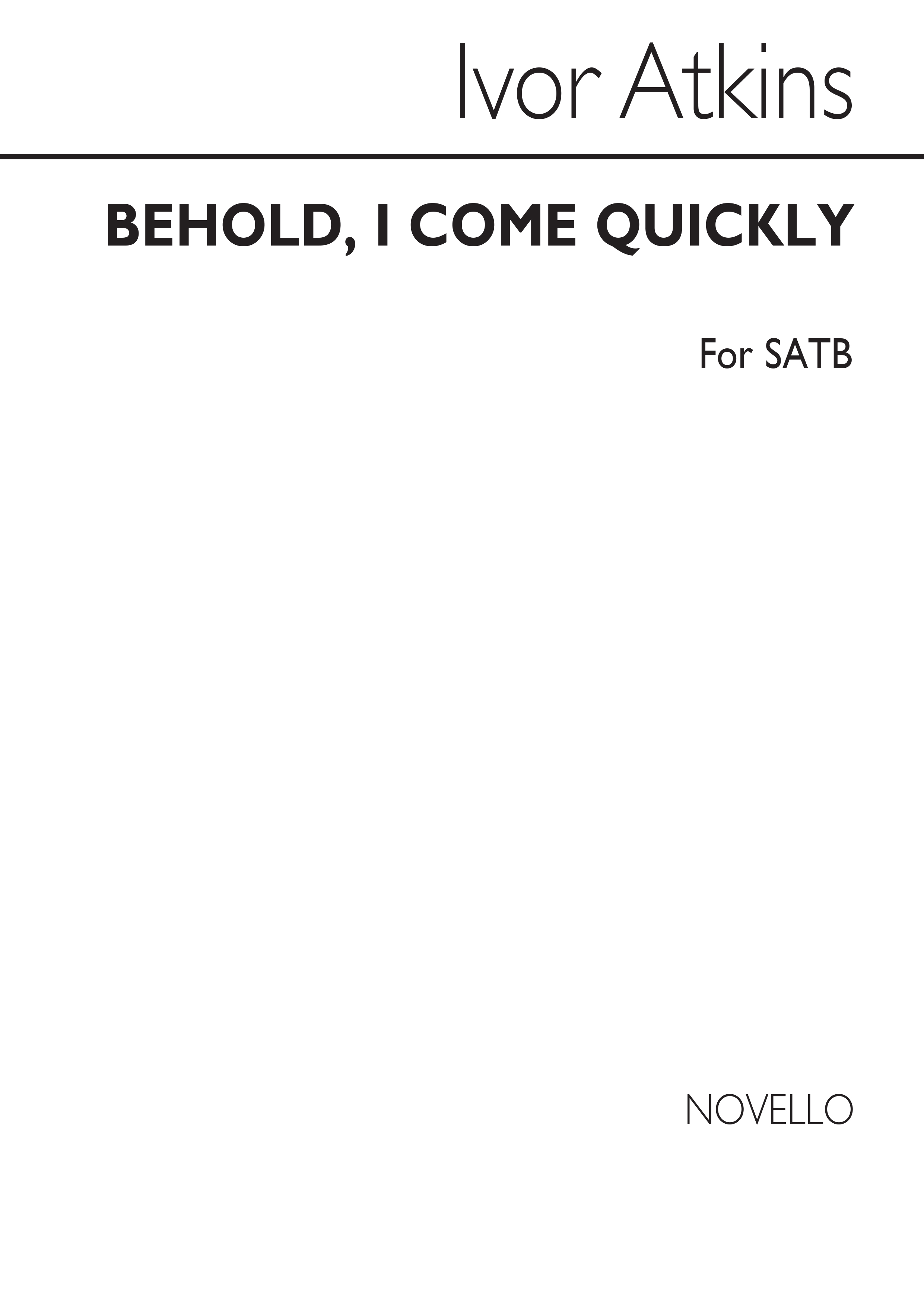 Atkins: Behold, I Come Quickly for SATB Chorus with Organ Accompaniment