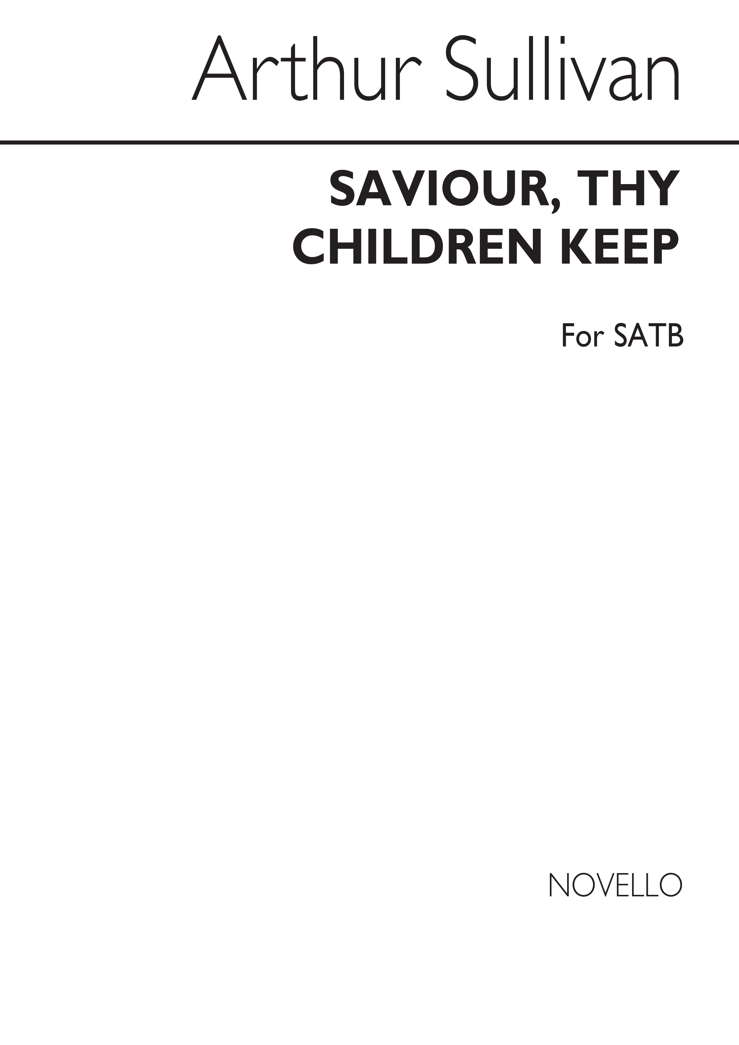Arthur Sullivan: Saviour, Thy Children Keep