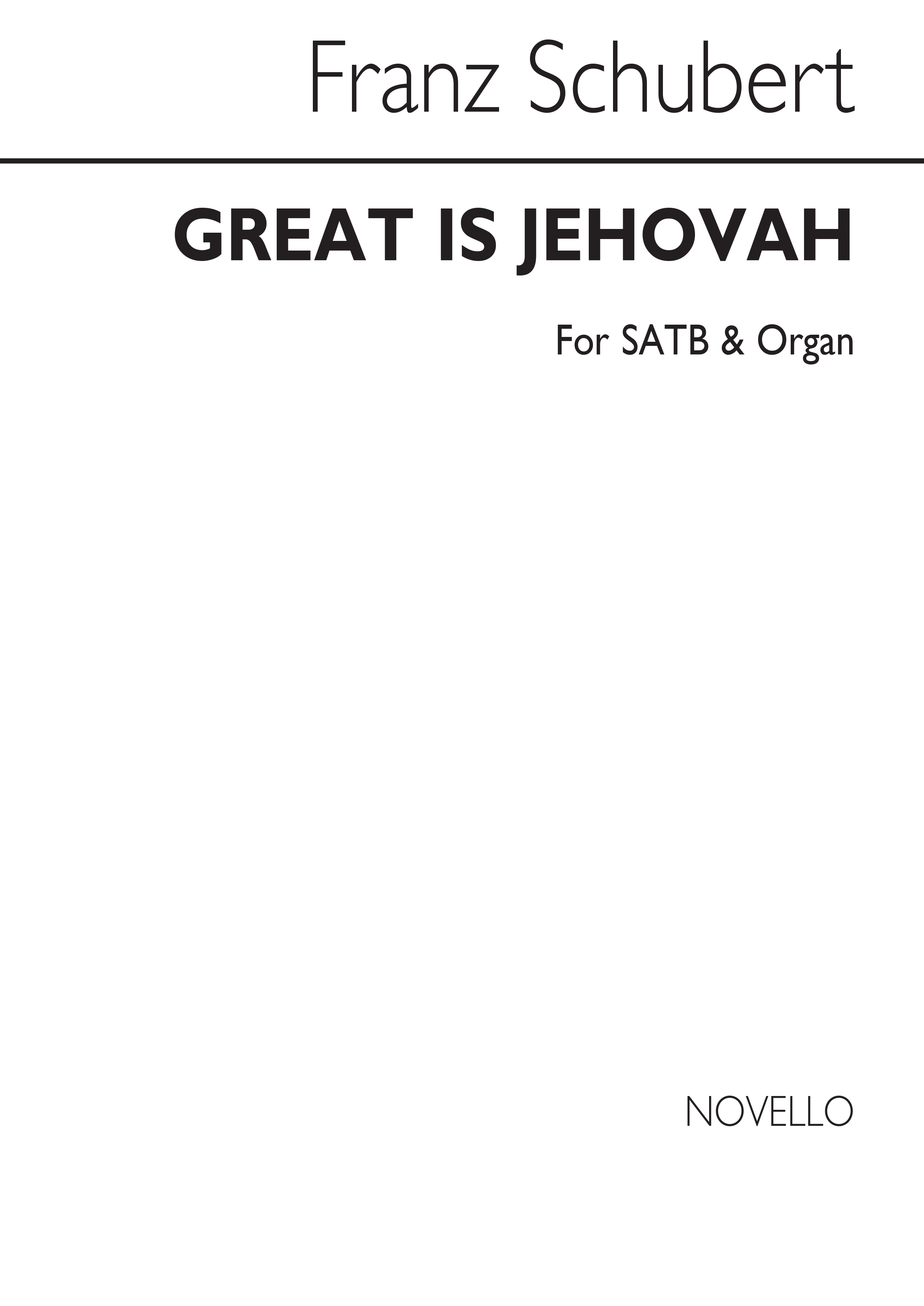Schubert, F Great Is Jehovah S/Satb/Org