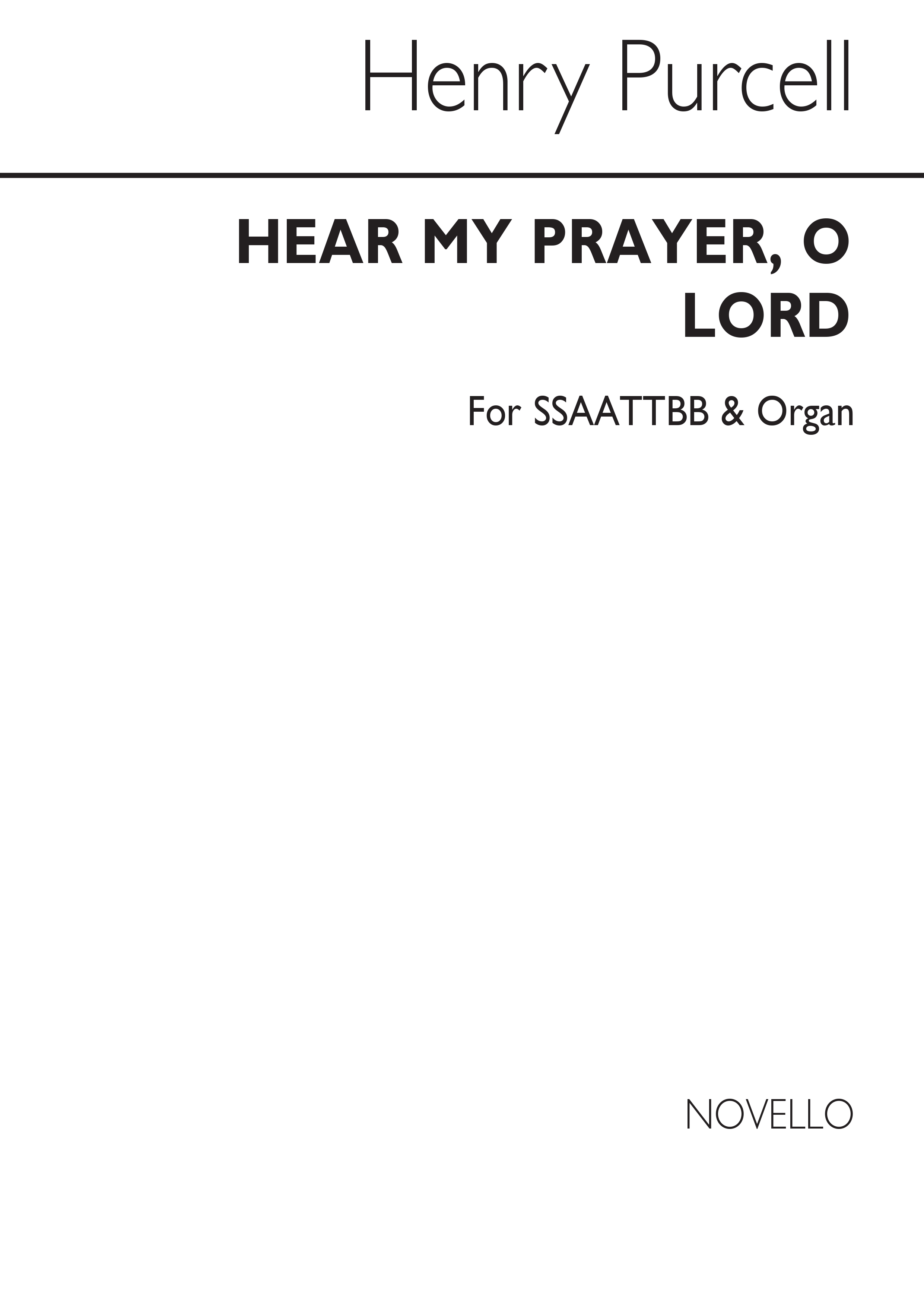 Henry Purcell: Hear My Prayer, O Lord (SSAATTBB)