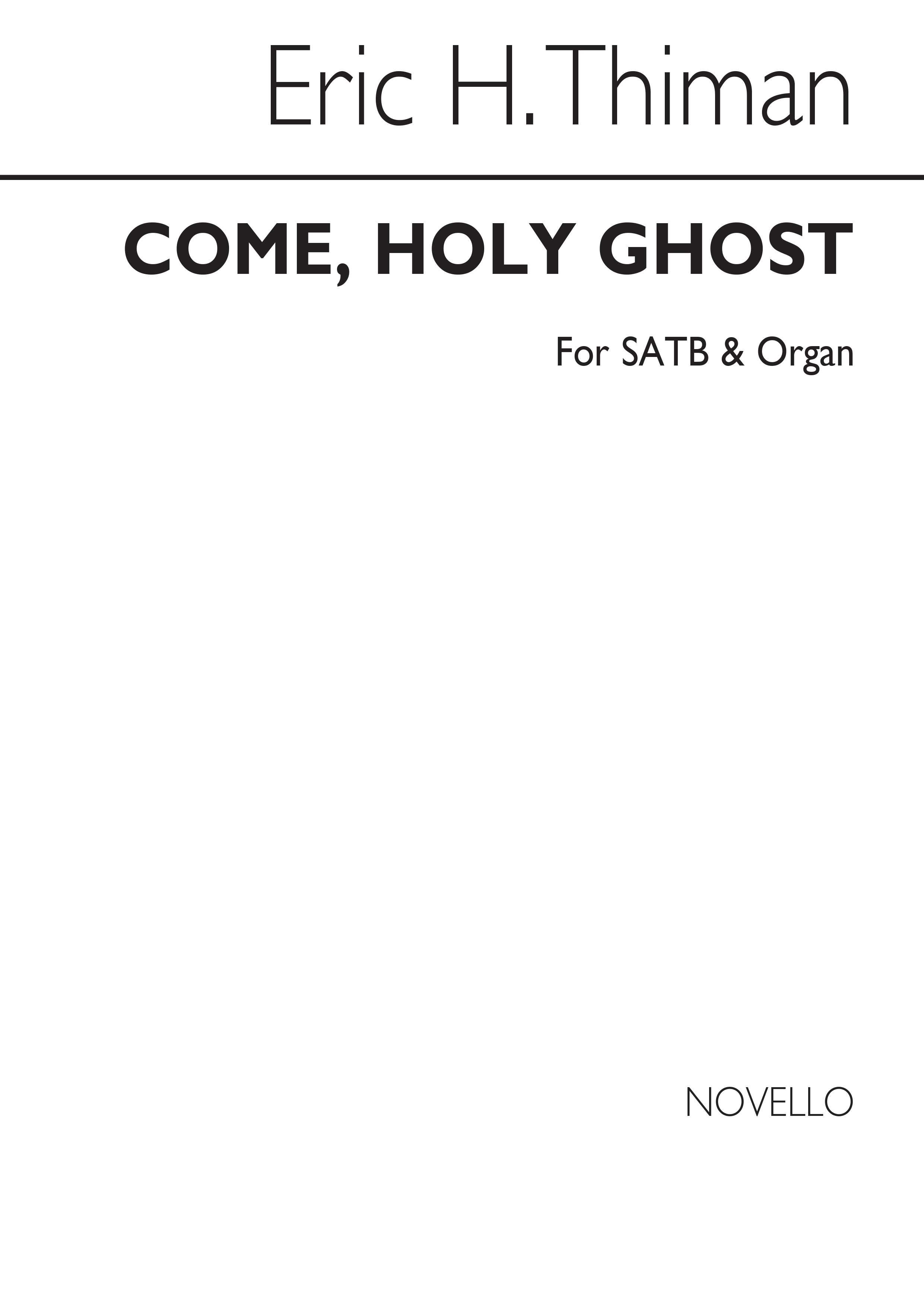 Eric Thiman: Come, Holy Ghost