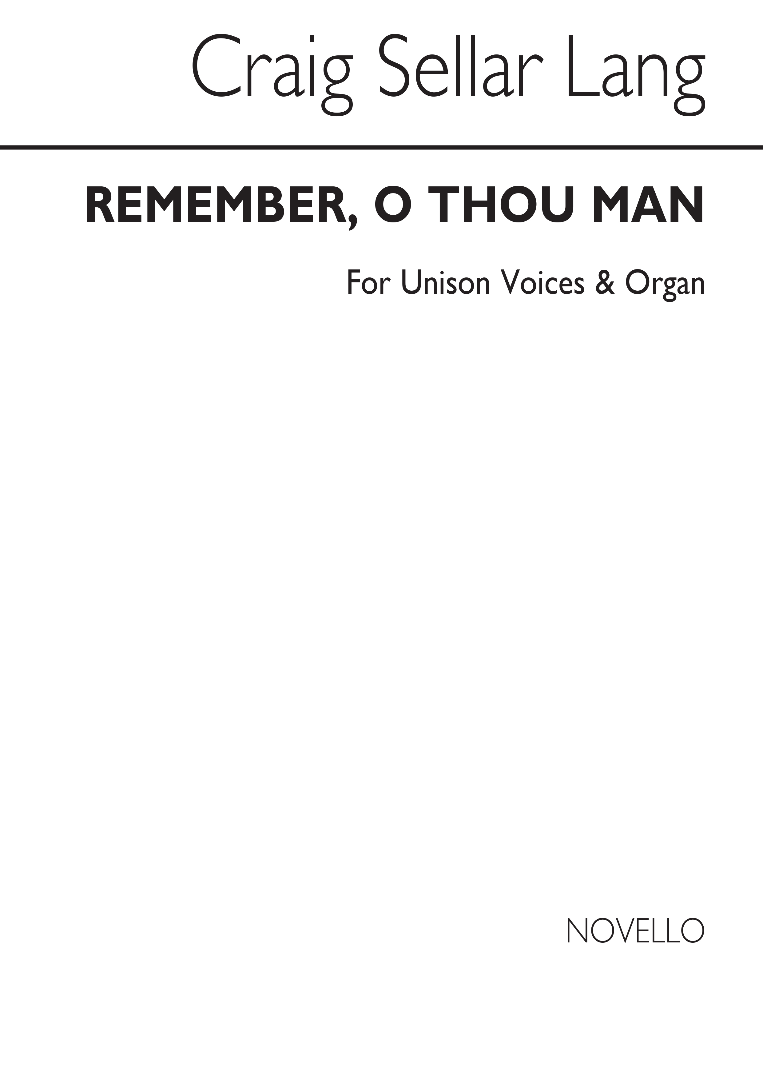 C.S. Lang: Remember, O Thou Man Unison/Organ (Satb Chorus-ad Lib)