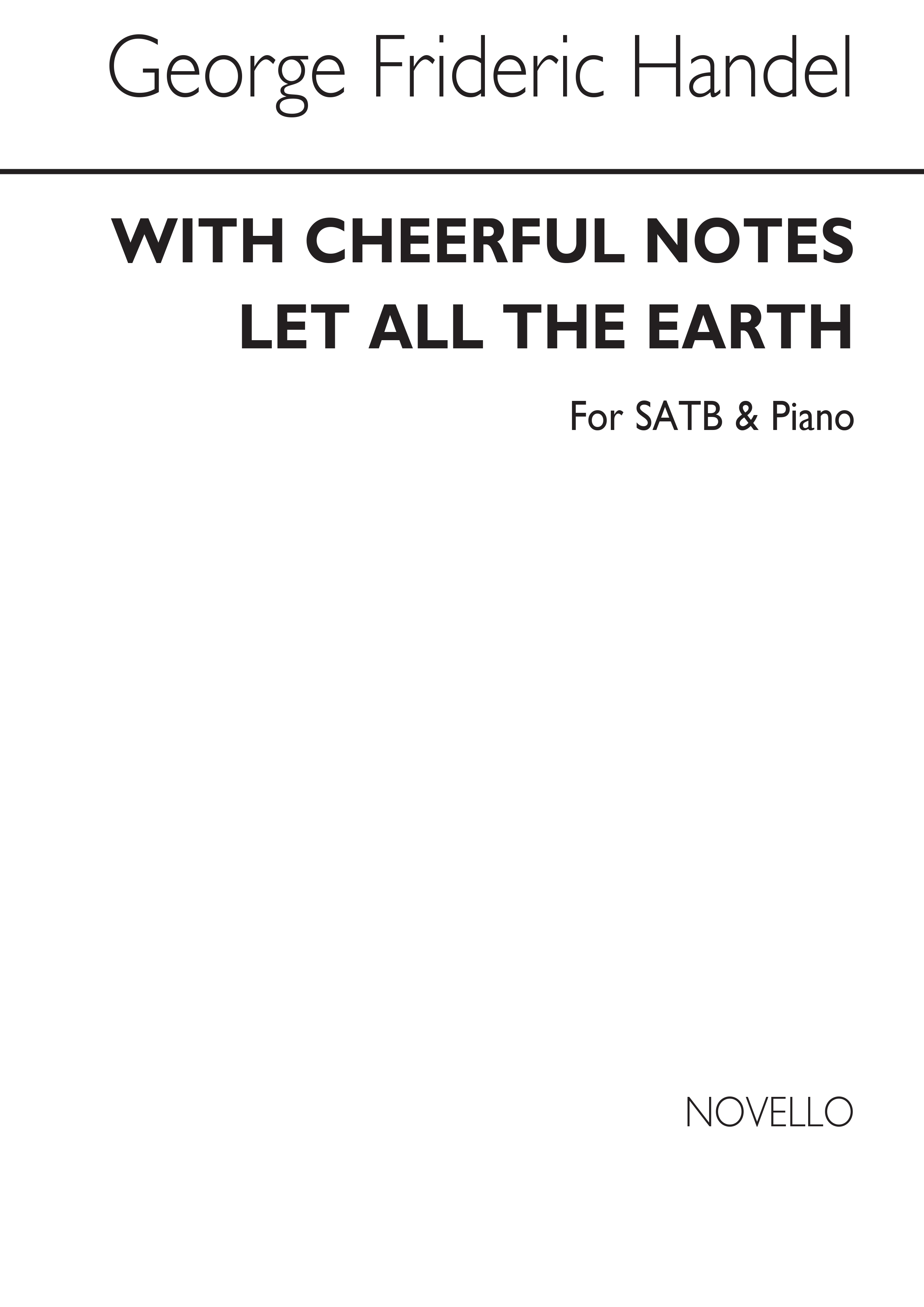 Handel, G With Cheerful Notes Let All The Earth Satb/Piano
