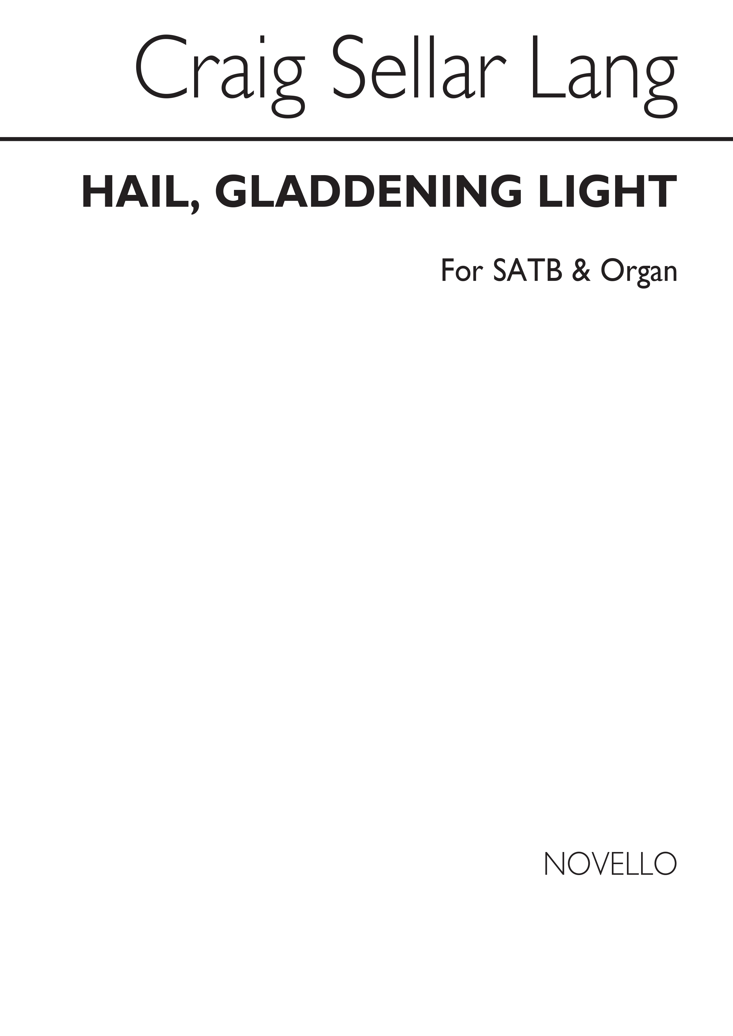 Craig Sellar Lang: Hail Gladdening Light (SATB/Organ)