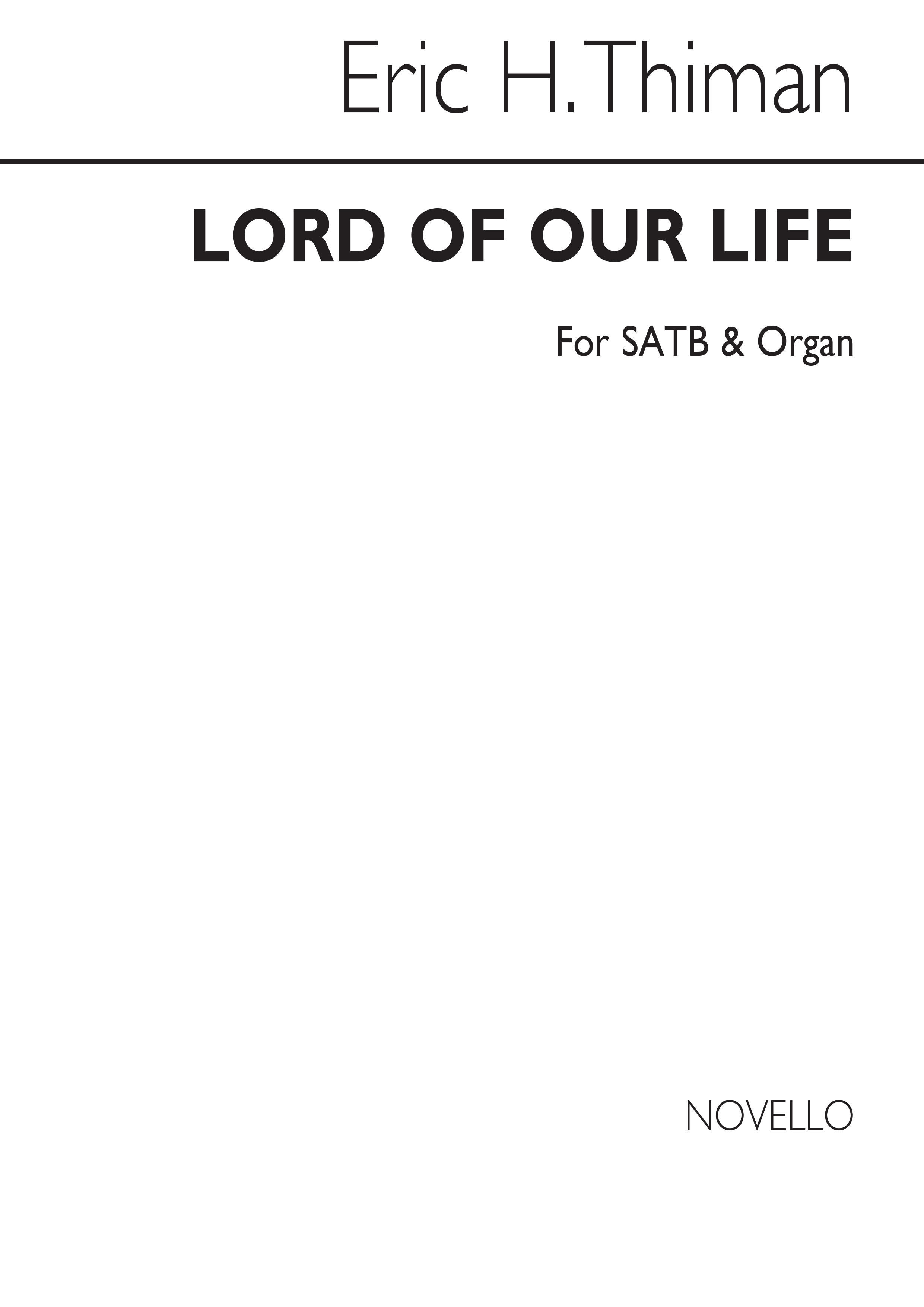Thiman: Lord Of Our Life for SATB Chorus with Organ acc.
