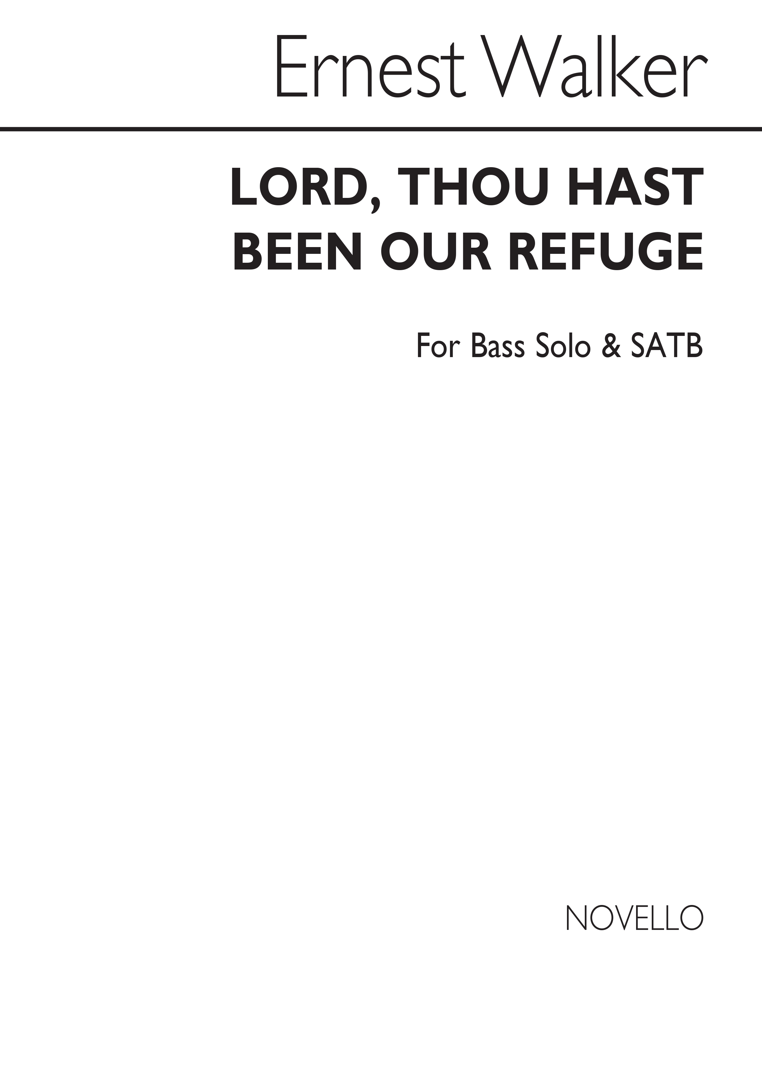 Ernest Walker: Lord, Thou Hast Been Our Refuge (SATB)