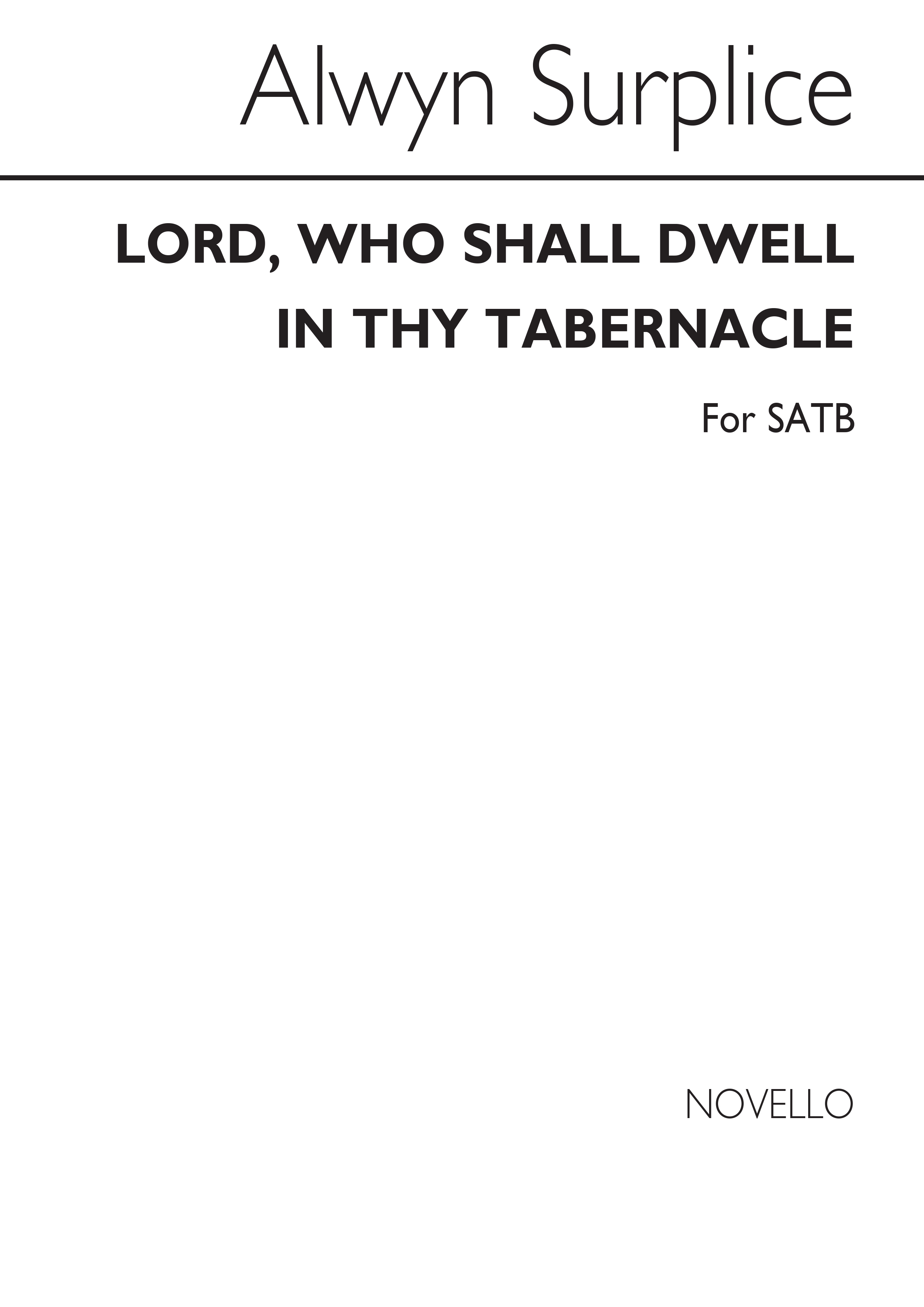 Alwyn Surplice: Lord, Who Shall Dwell In Thy Tabernacle