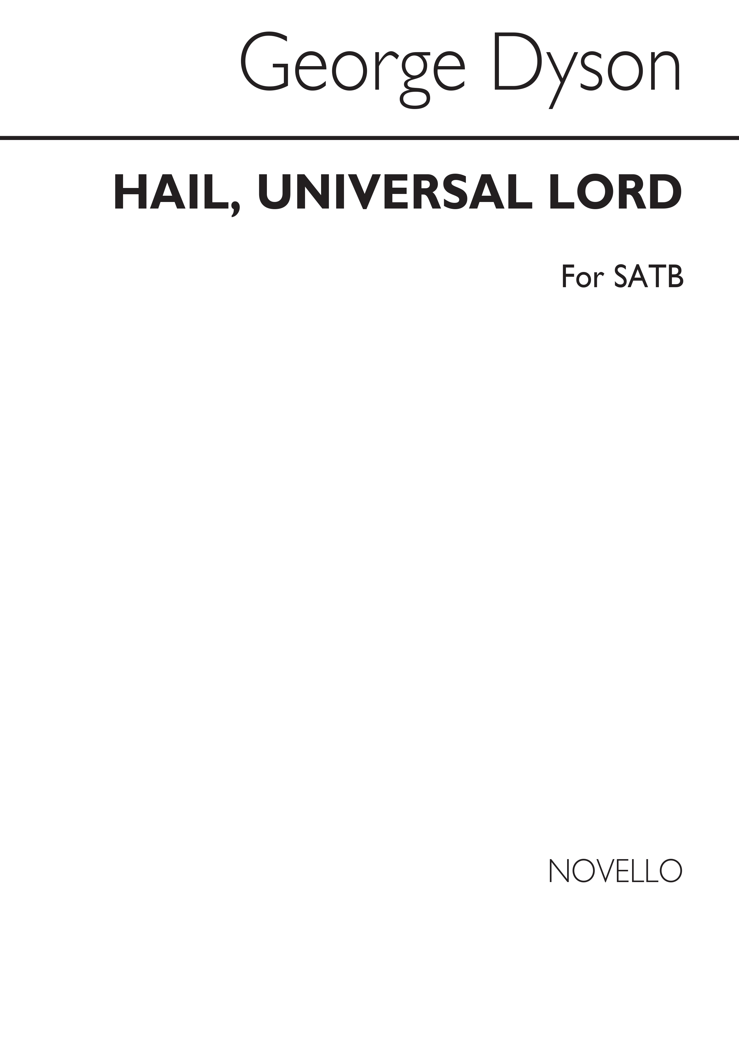 George Dyson: Hail Universal Lord