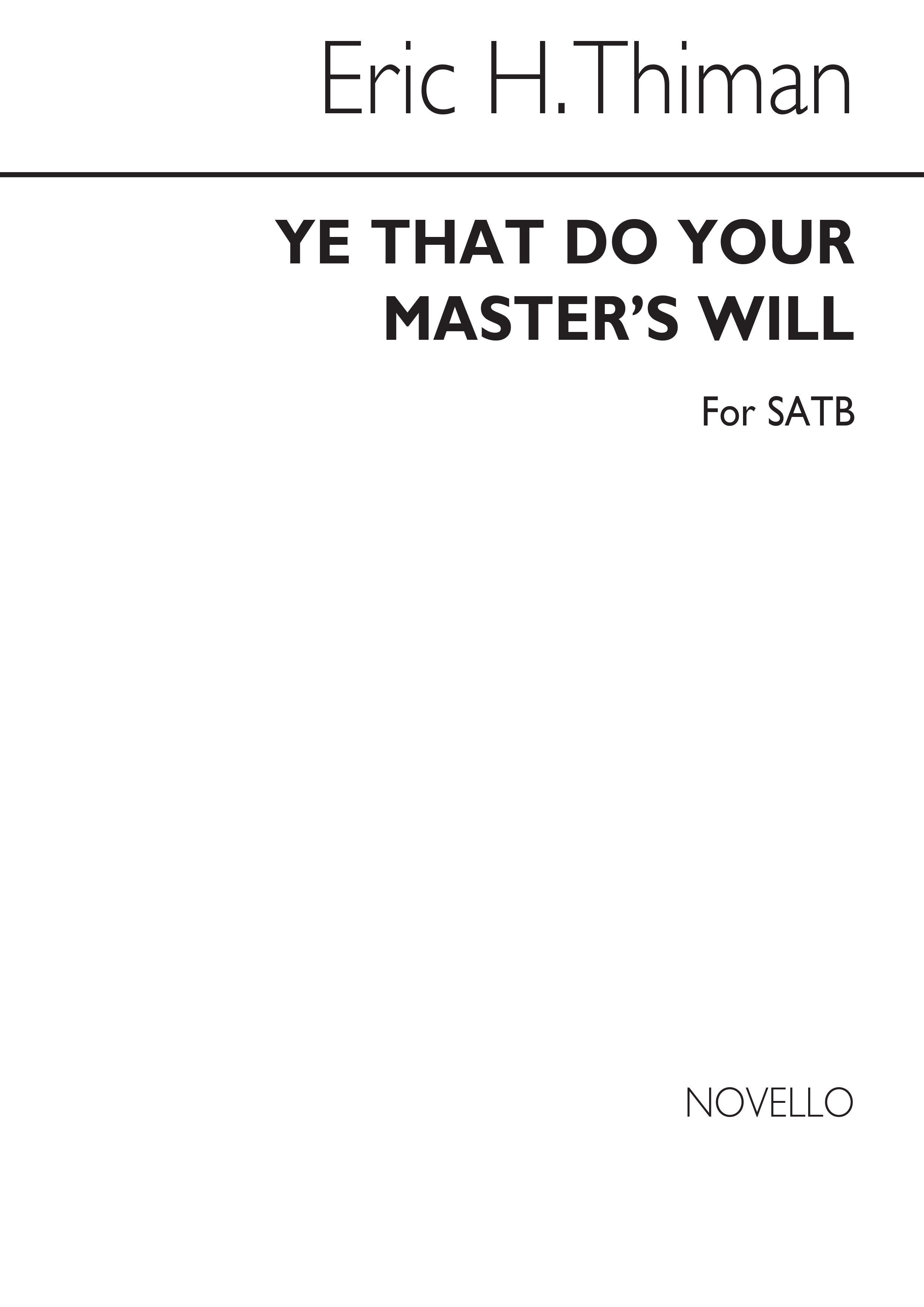 Thiman: Ye That Do Your Master's Will for SATB Chorus