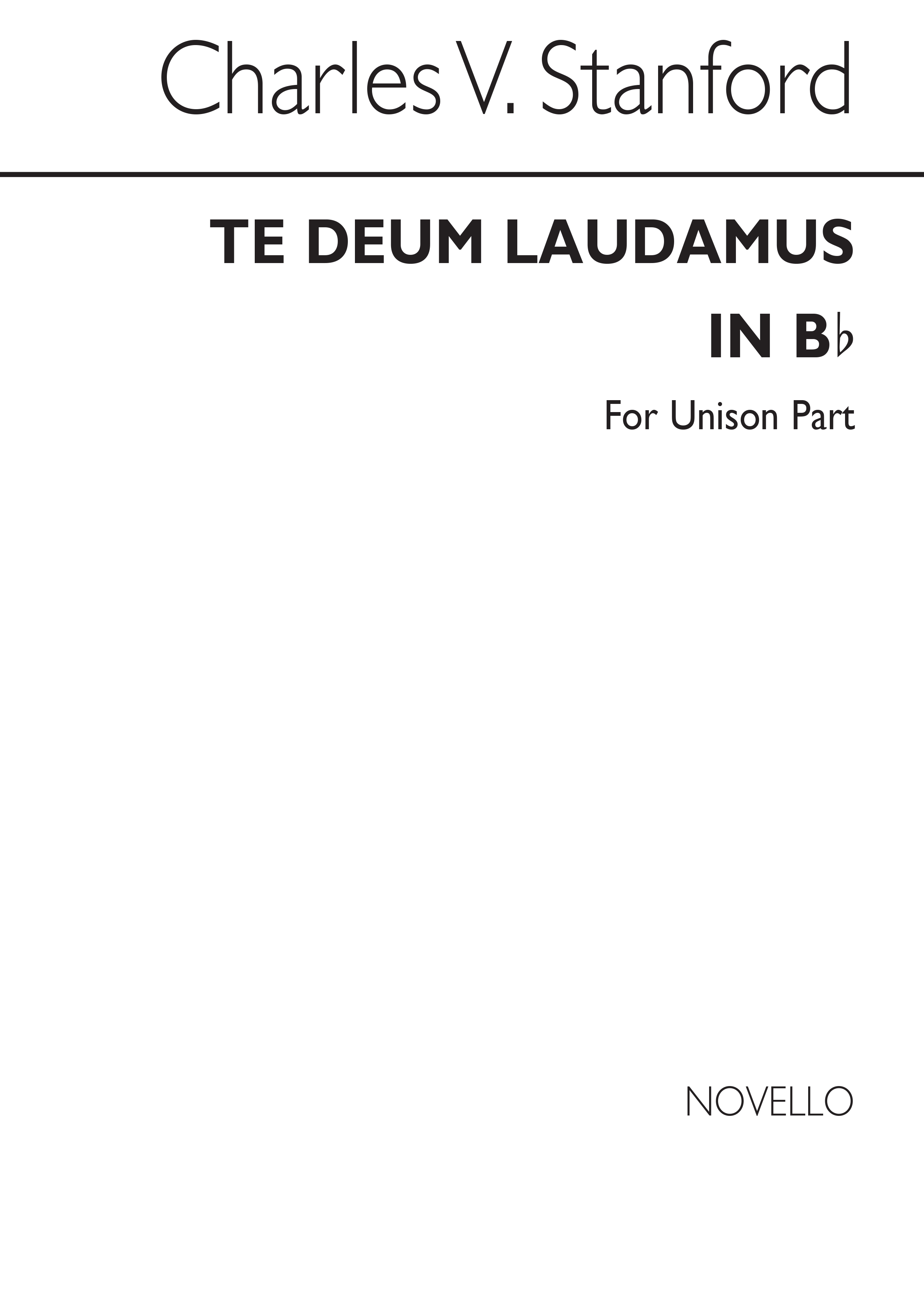 Charles Villiers Stanford: Te Deum Laudamus In B Flat (Unison Part)