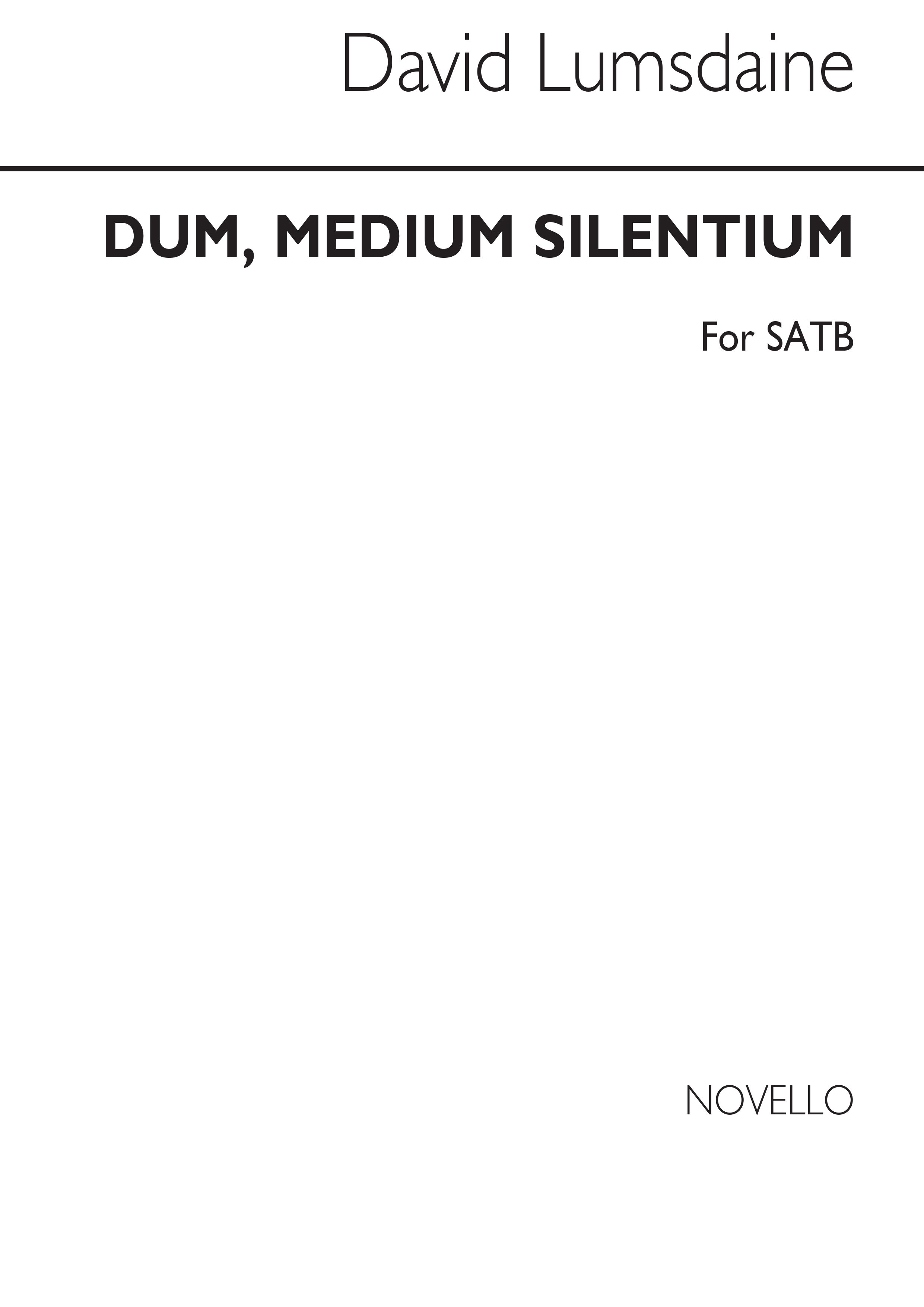 Lumsdaine: Dum Medium Silentium for SATB Chorus