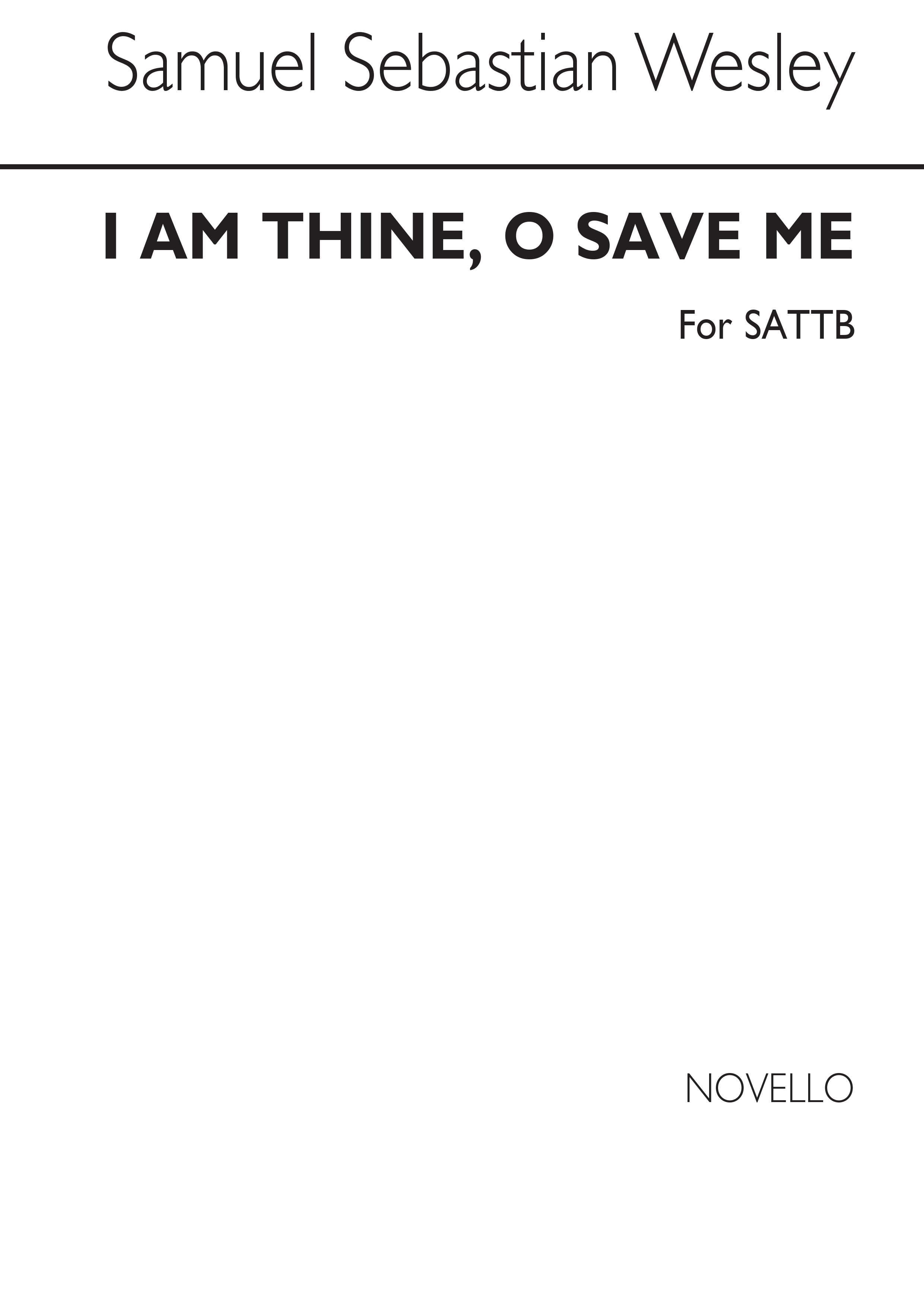 Samuel Sebastian Wesley: I Am Thine O Save Me