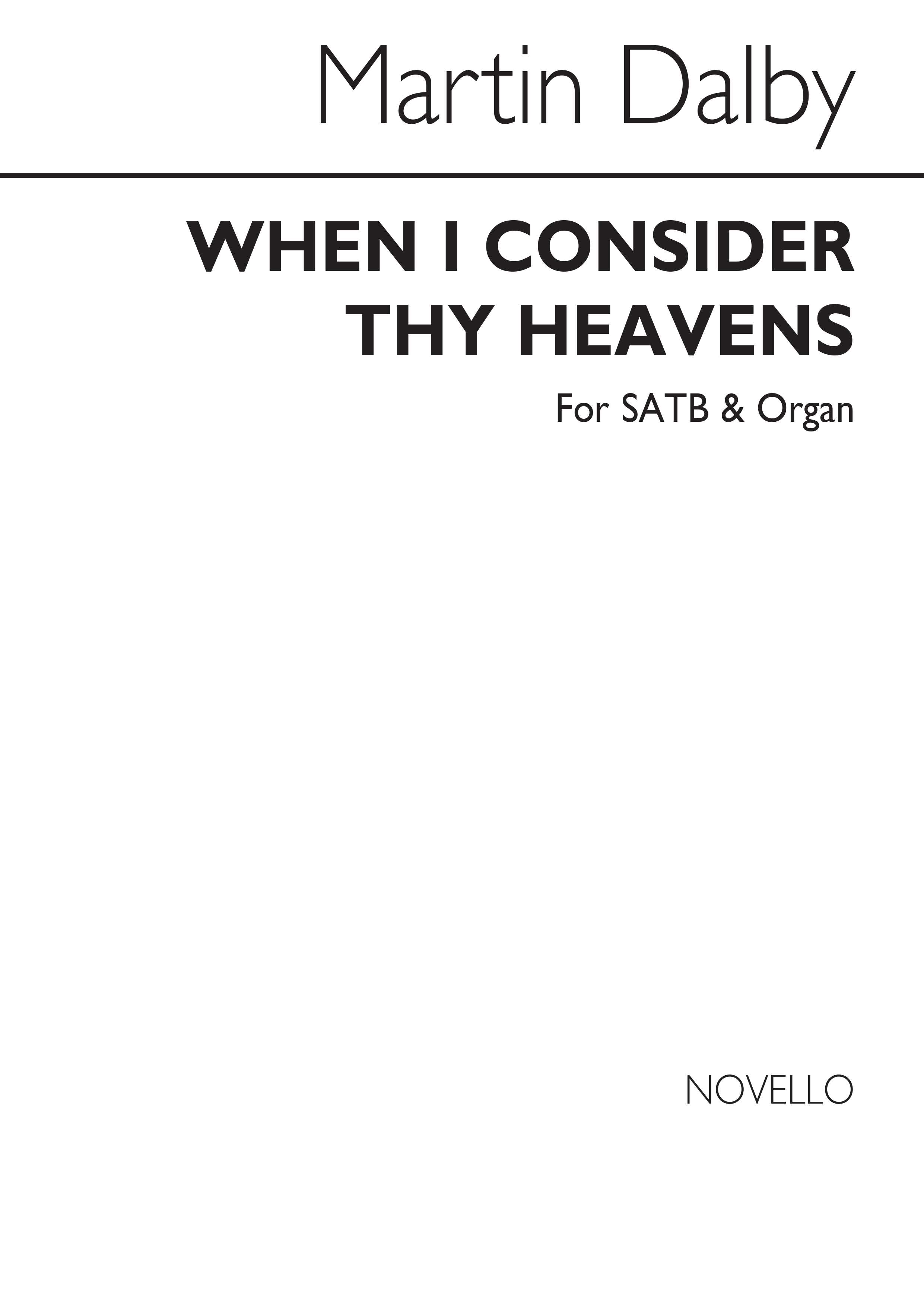 Dalby: When I Consider Thy Heavens for for SATB Chorus and Organ