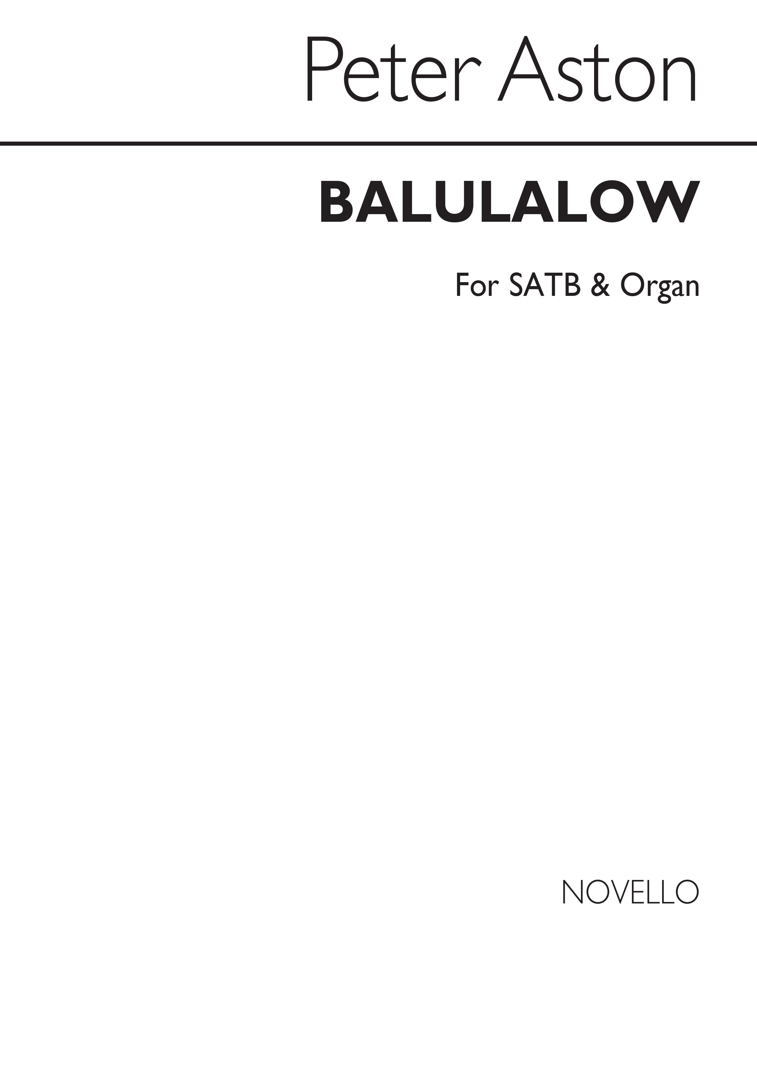Peter Aston: Balulalow for SATB Chorus
