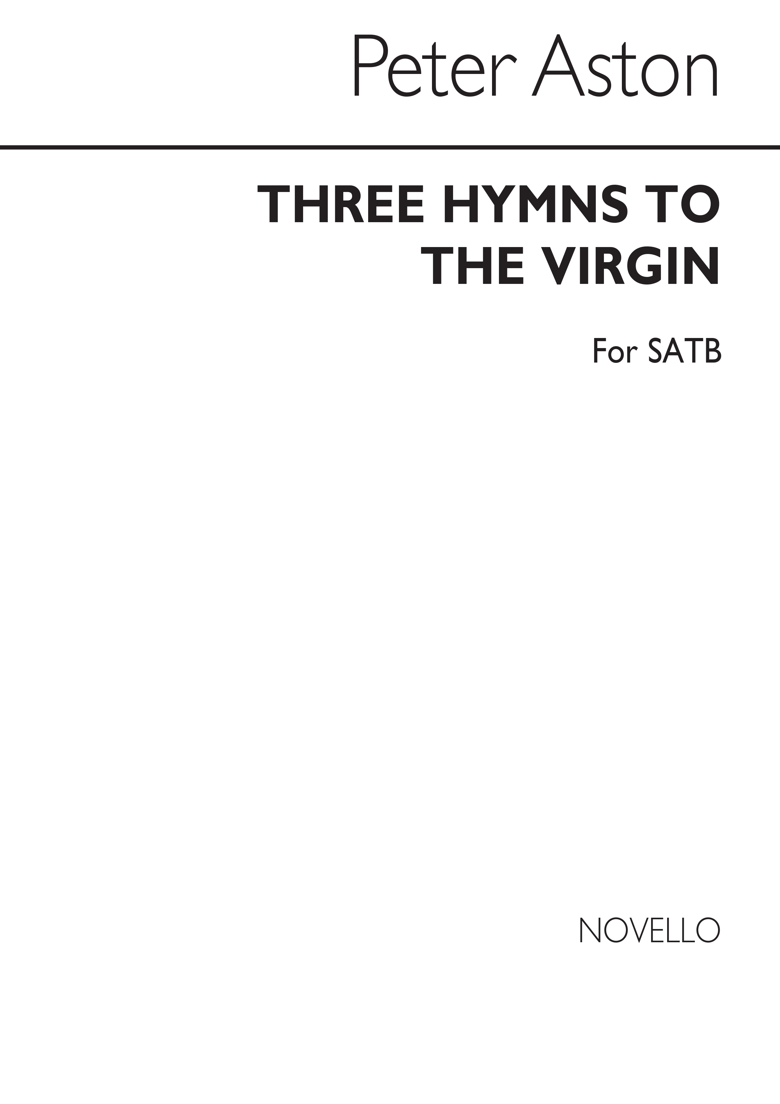 Peter Aston: Three Hymns To The Virgin for SATB Chorus