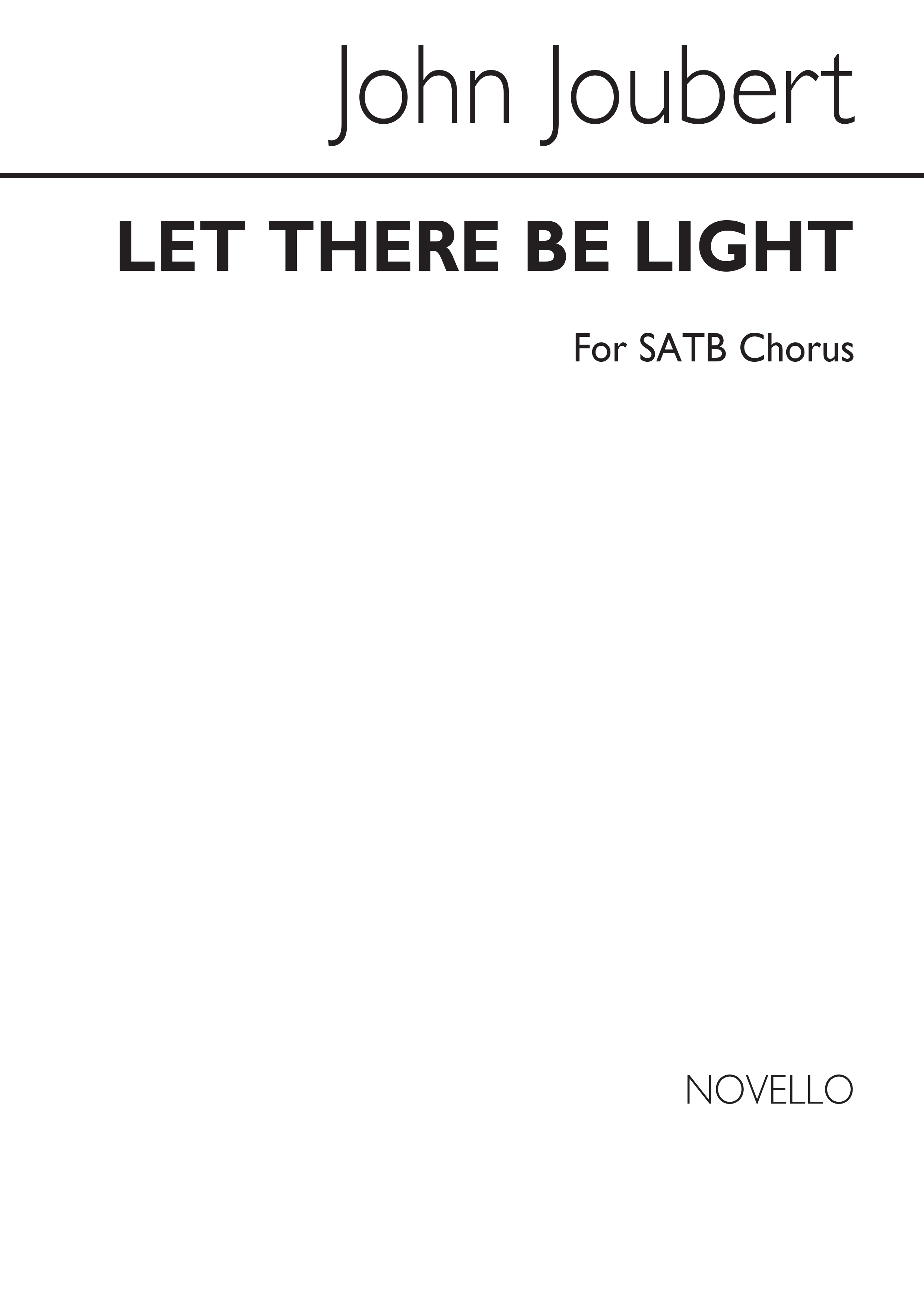 Joubert: Let There Be Light for SATB Chorus