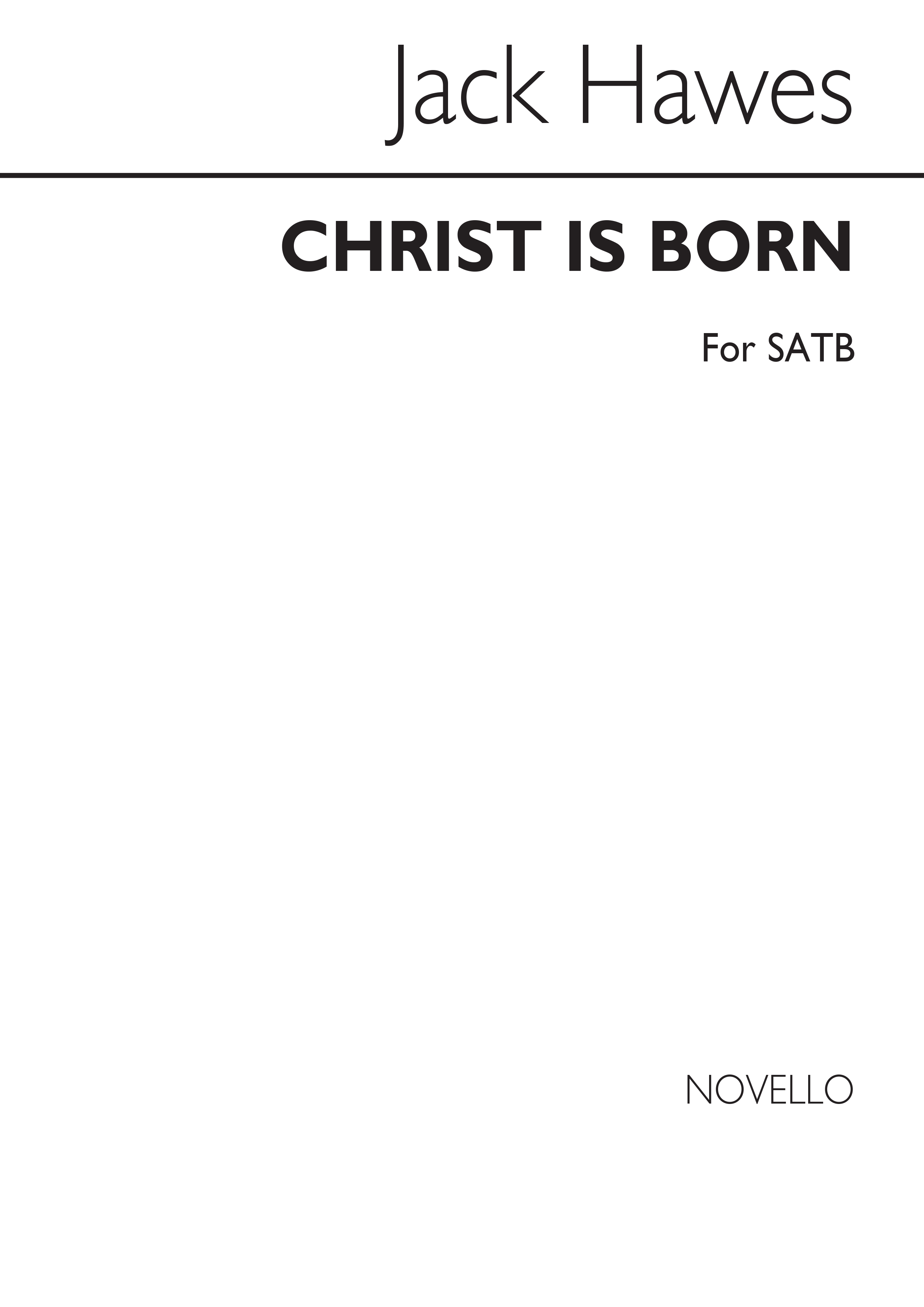 Jack Hawes: Christ Is Born! (SATB)