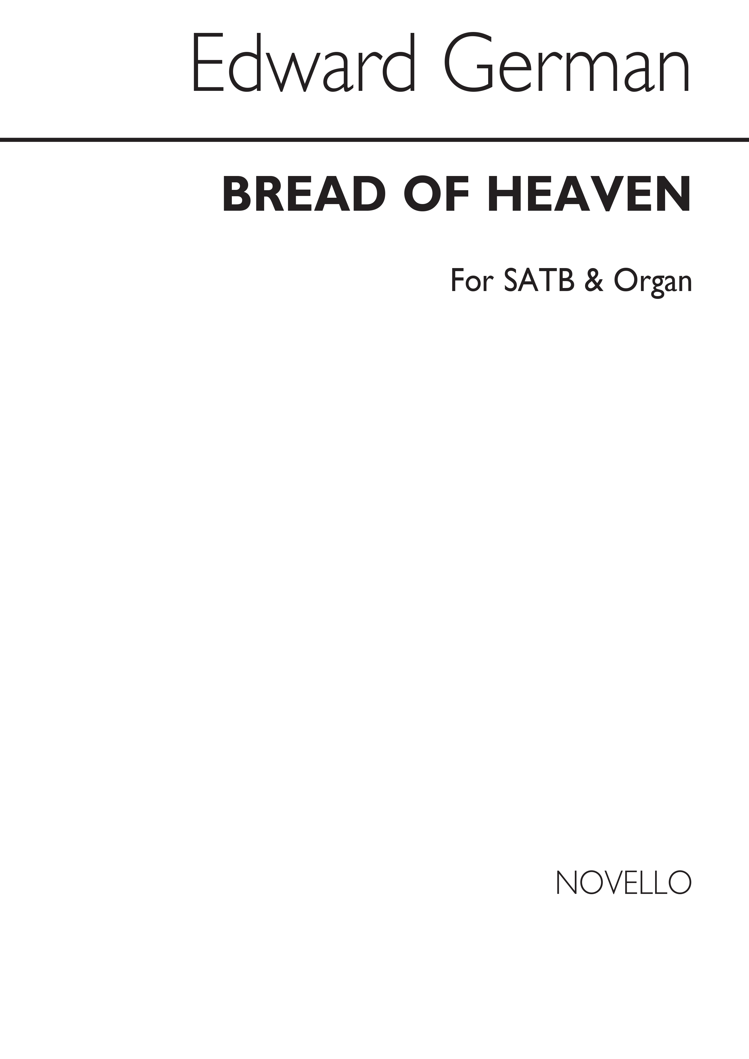 Edward German: Bread Of Heaven, On Thee We Feed (SATB)