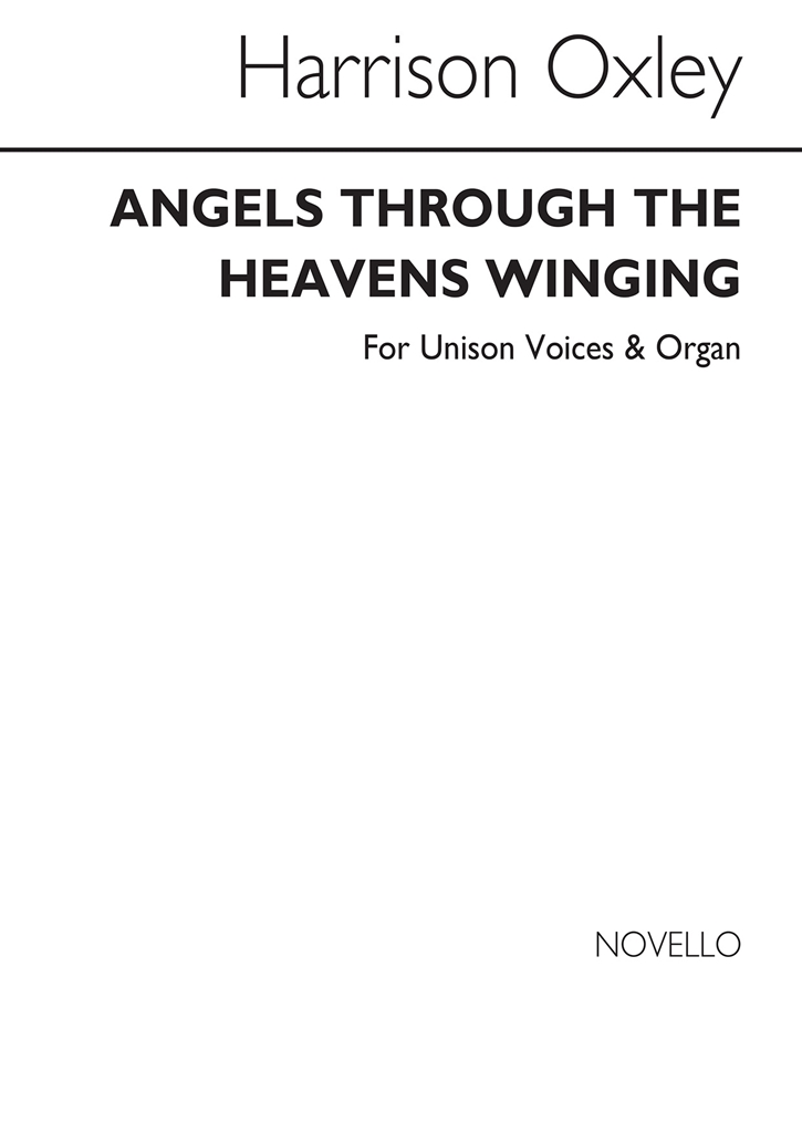 Harrison Oxley: Angels Through The Heavens Winging