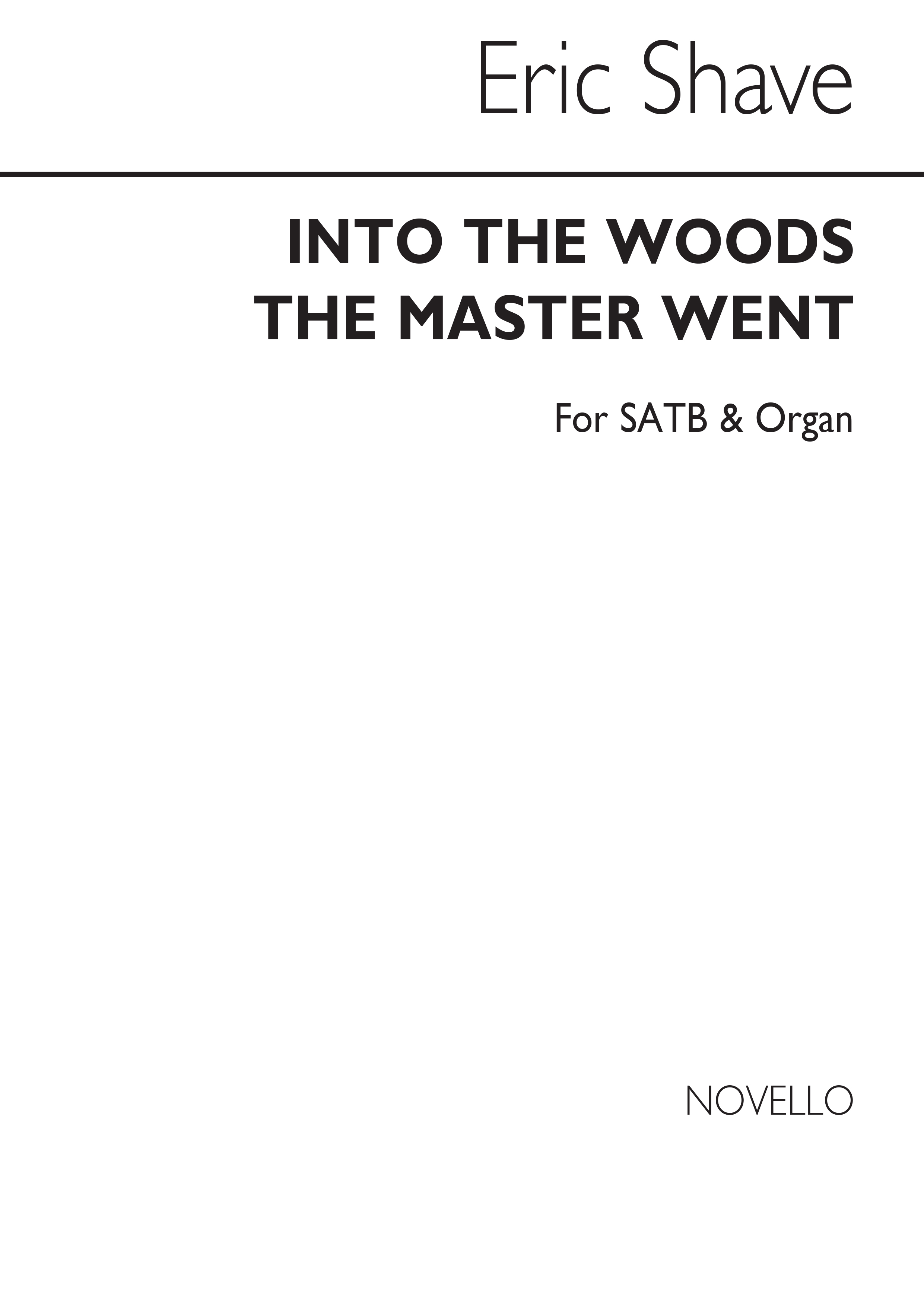 Shave: Into The Woods The Master Went for SATB Chorus