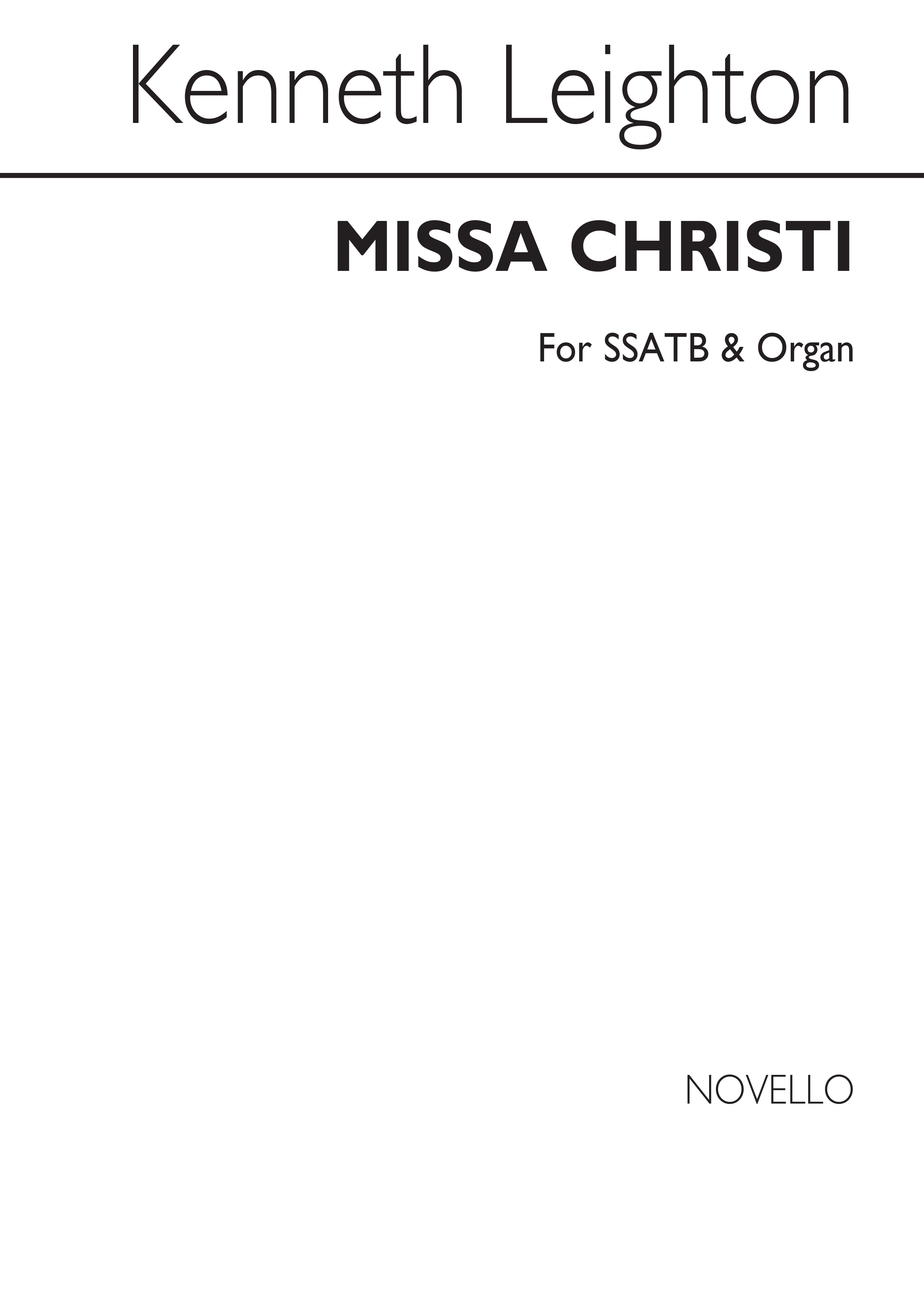 Kenneth Leighton: Missa Christi For SSATB And Organ
