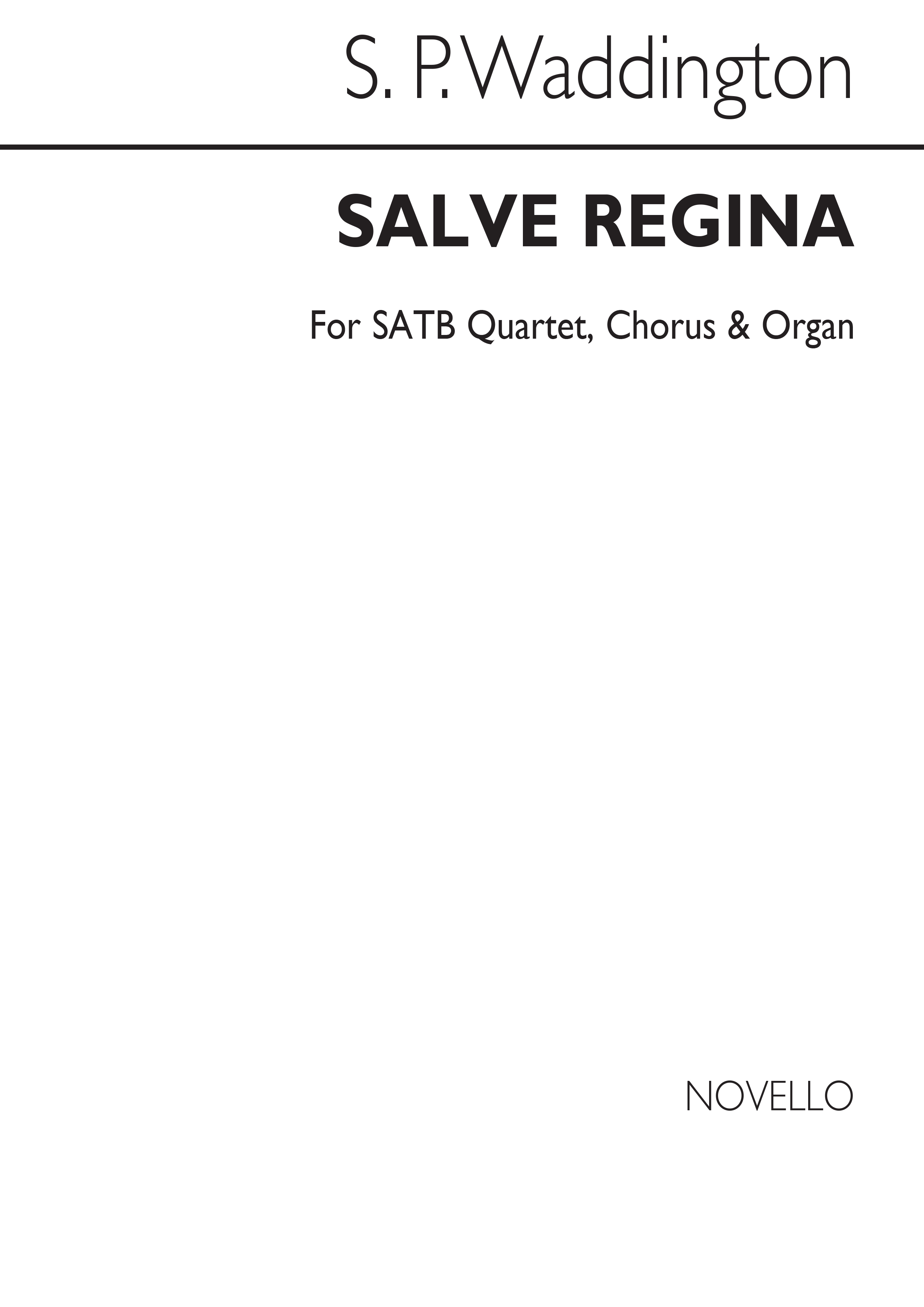 Waddington, Sp Salve, Regina Satb Quartet/Satb Chorus/Organ