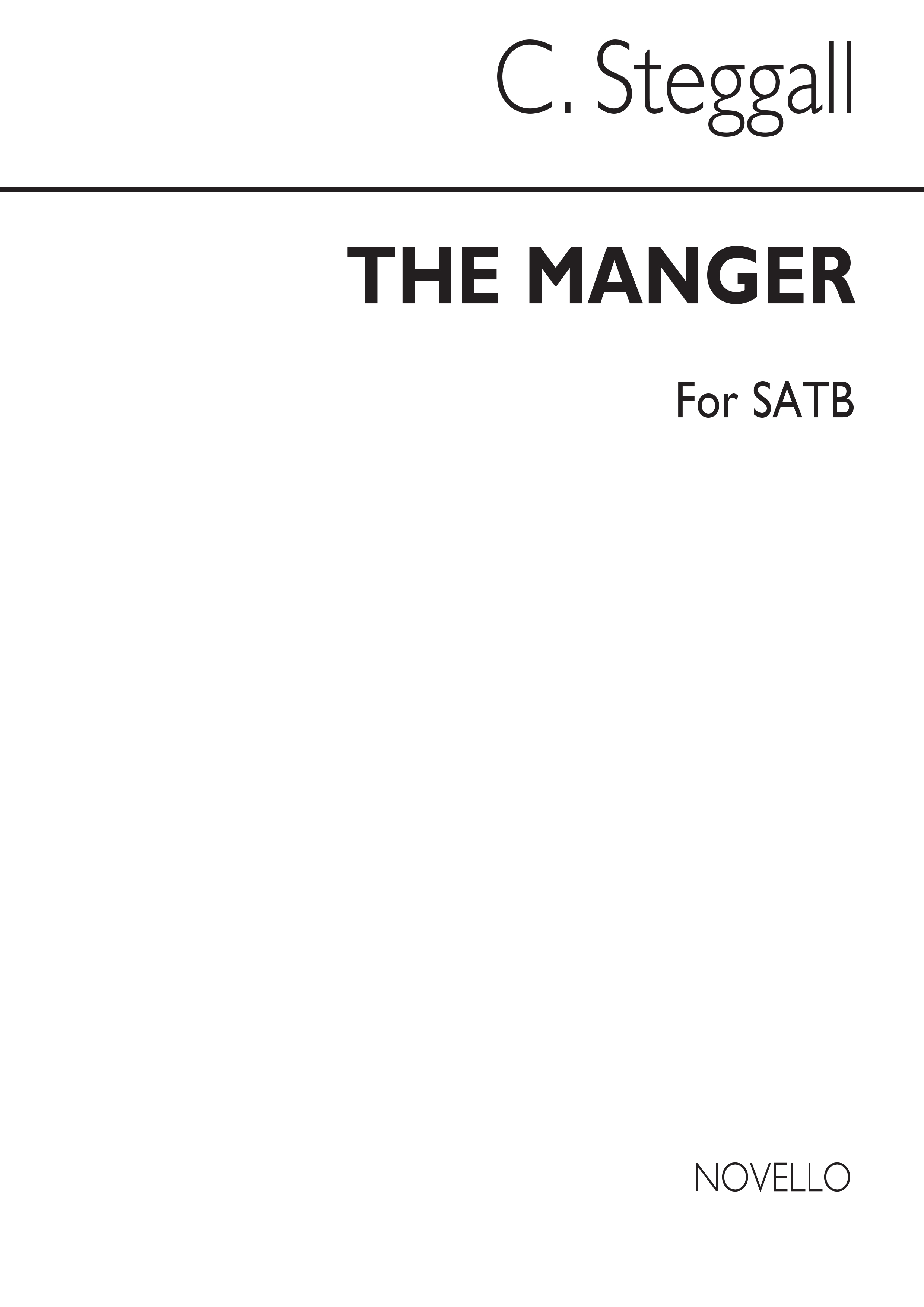Steggall, C The Manger Throne In D Satb