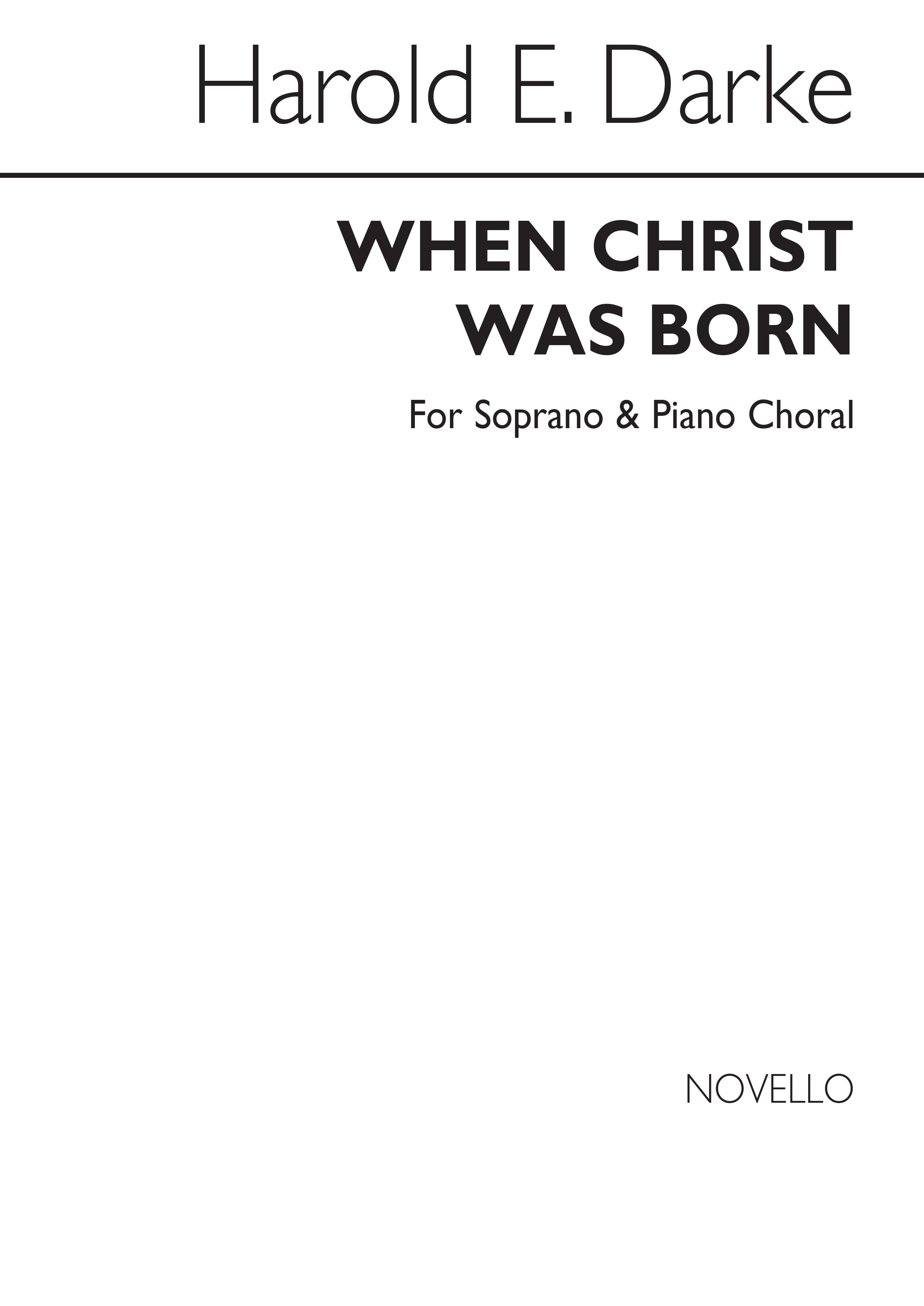 Harold Darke: When Christ Was Born