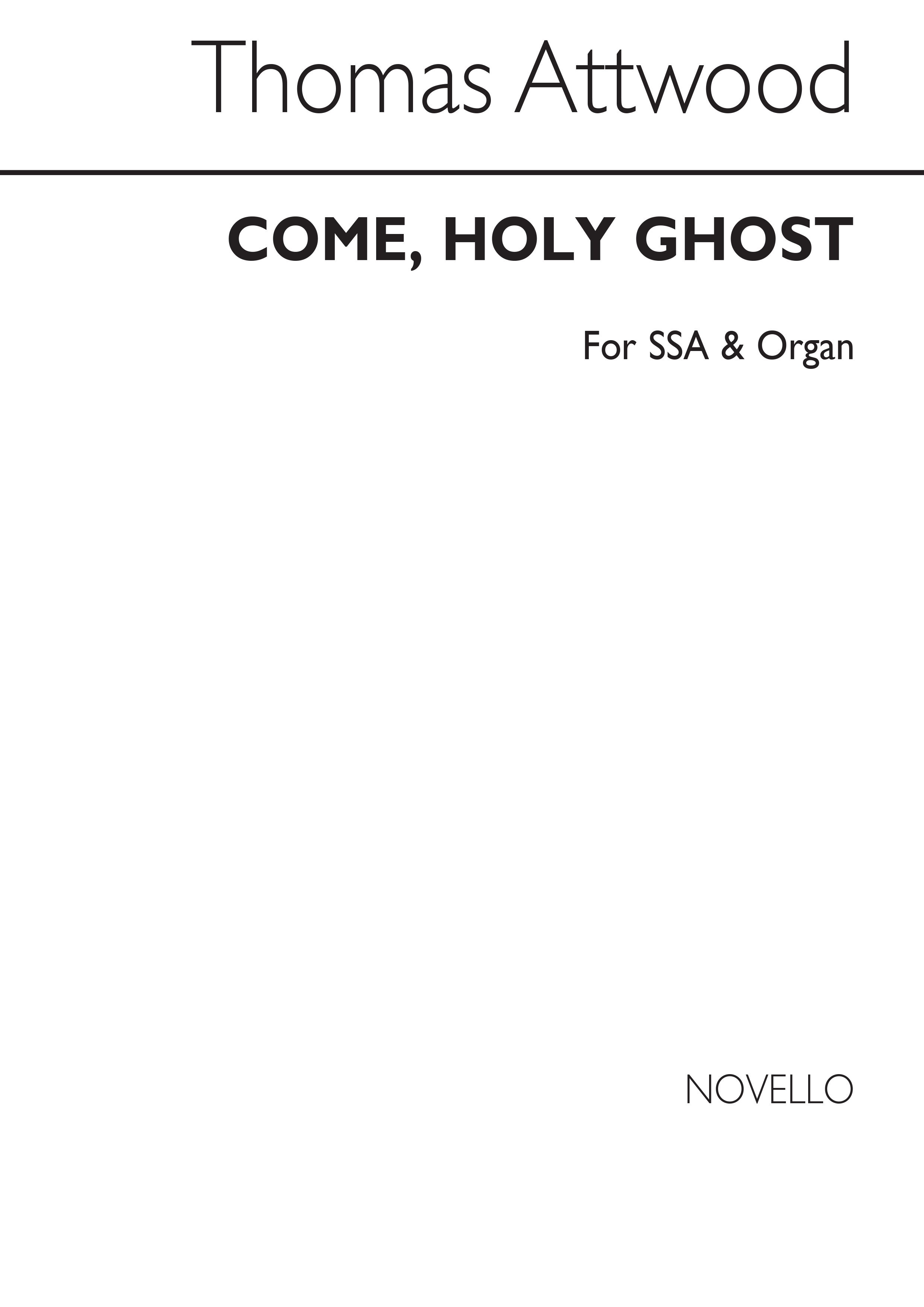 Thomas Attwood: Come, Holy Ghost (SSA)