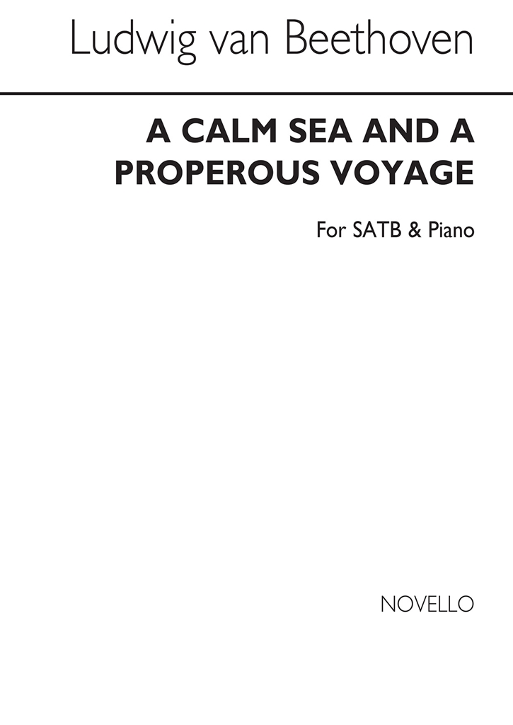 Ludwig van Beethoven: A Calm Sea And Prosperous Voyage Op.112 (Vocal Score)