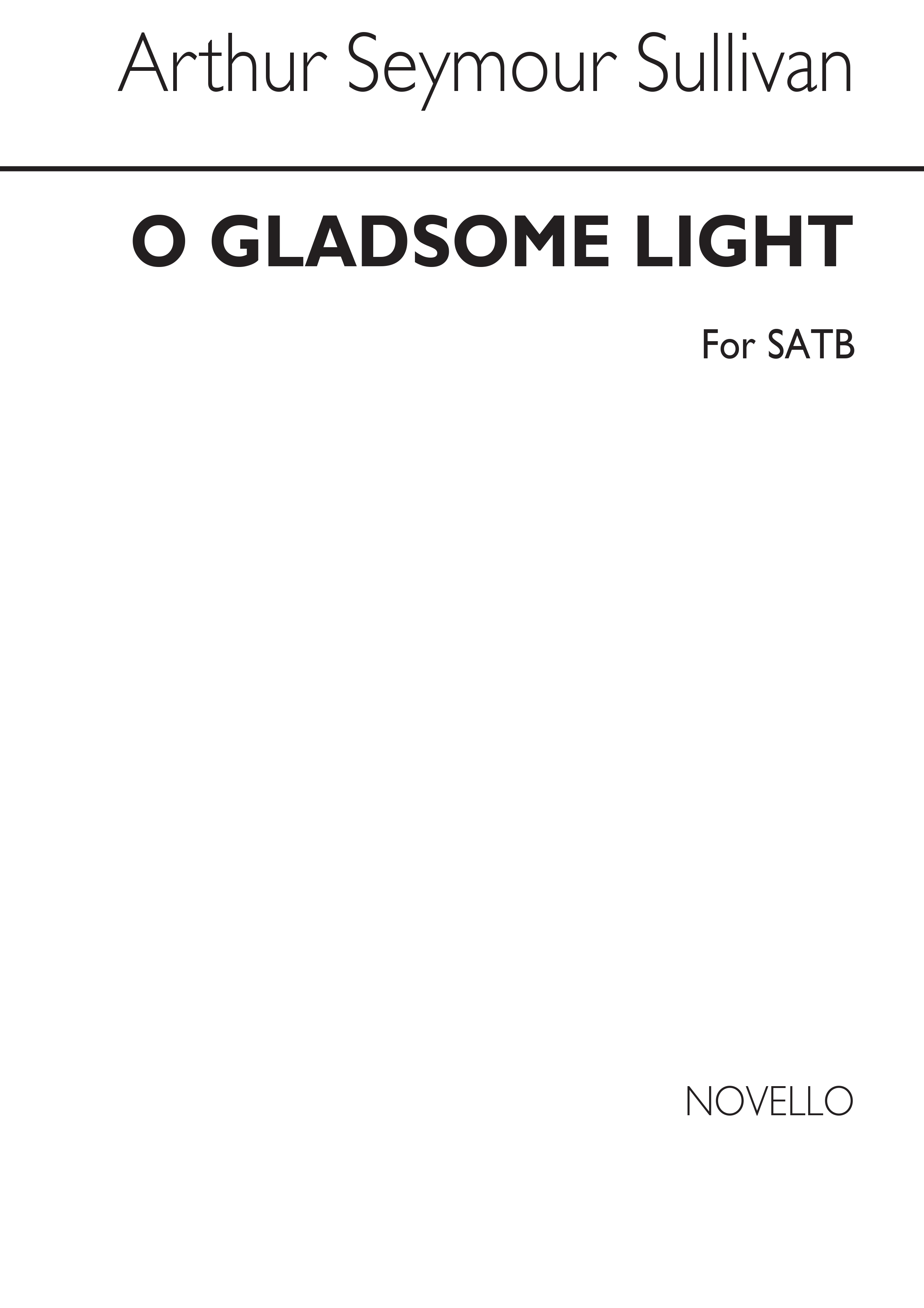 Sullivan O Gladsome Light Satb (Choruses 743)