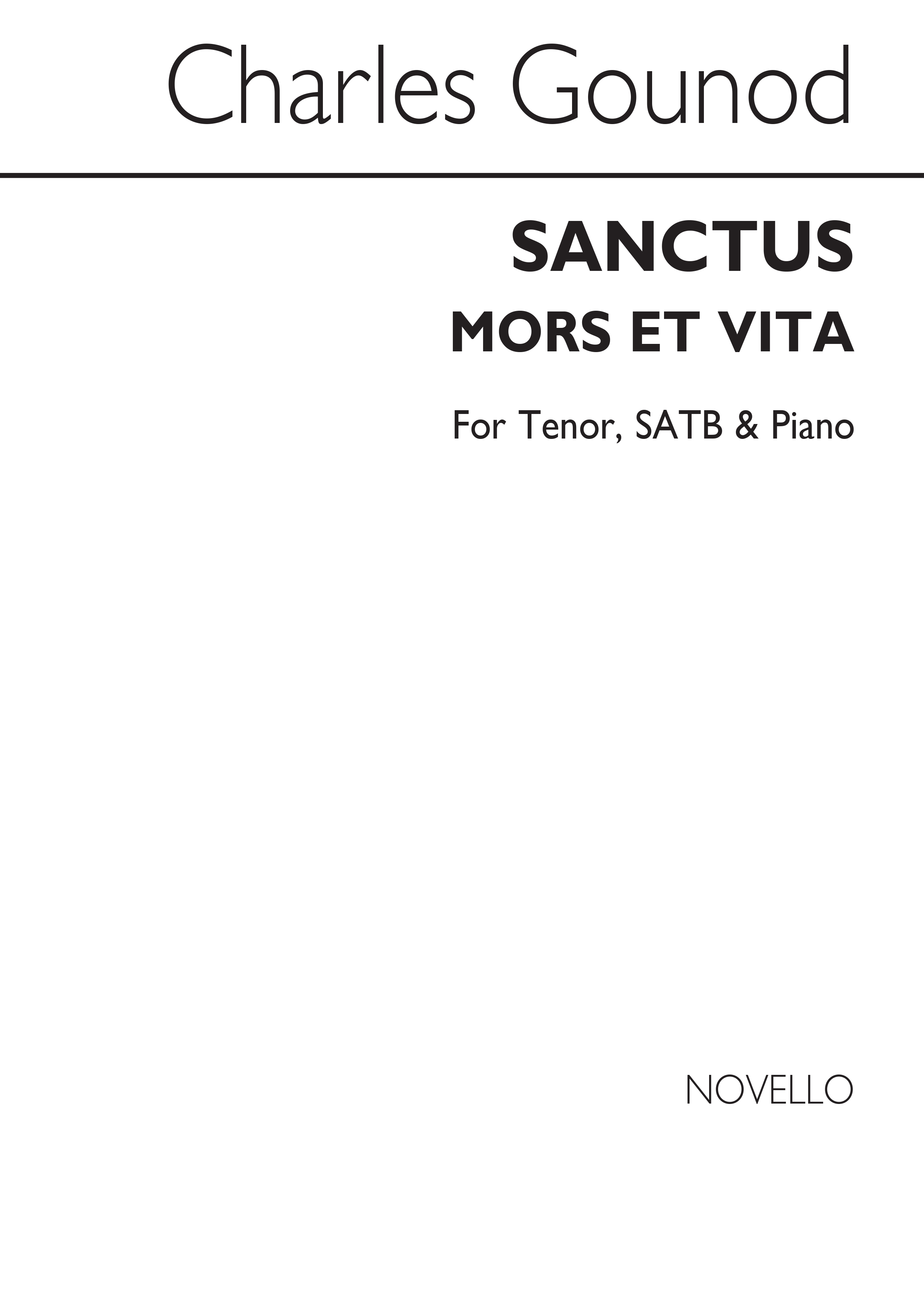 Gounod, C Sanctus Mors Et Vita T/Satb/Piano