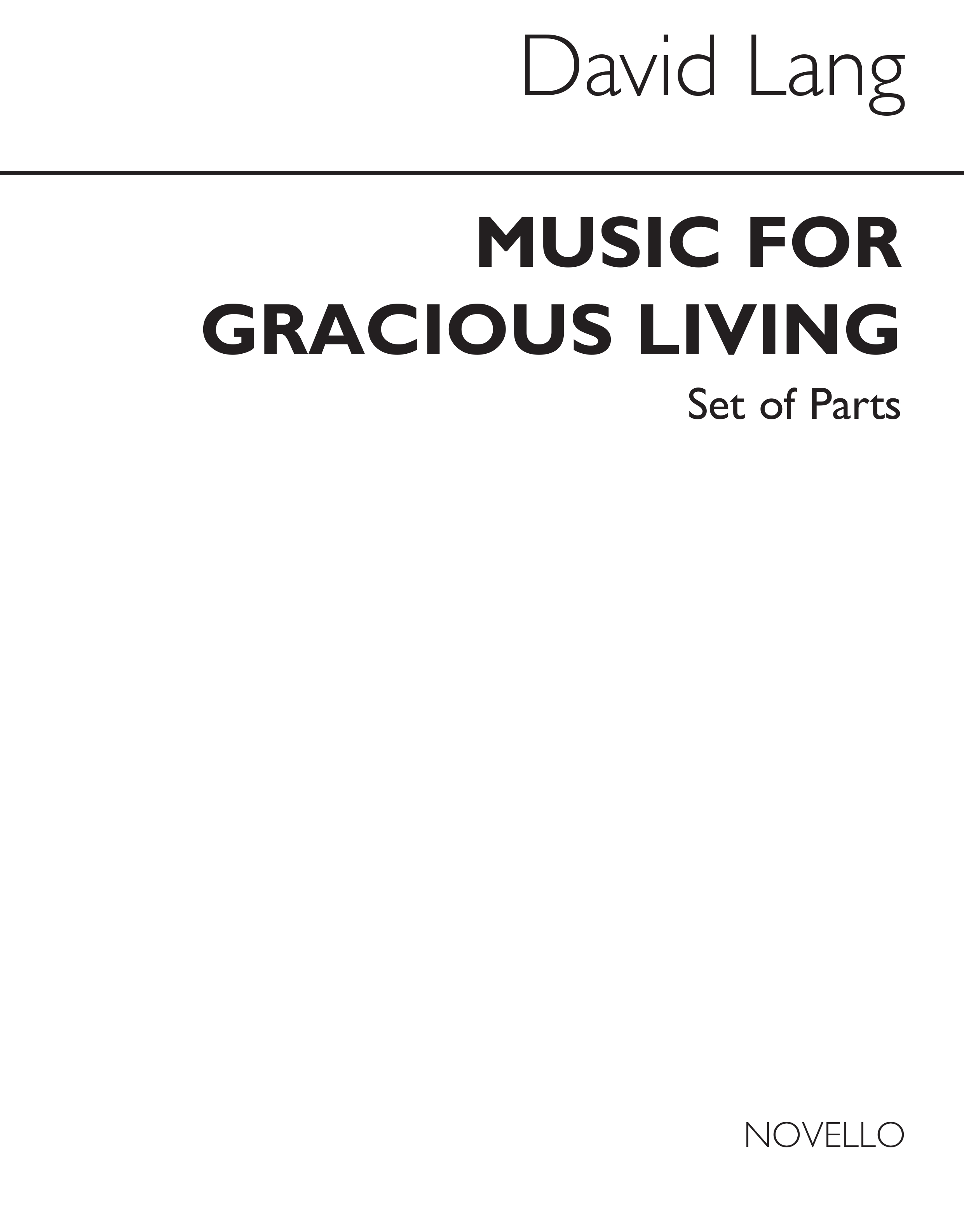David Lang: Music For Gracious Living (Parts)