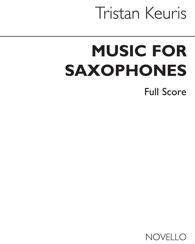 Tristan Keuris: Music For Saxophones (Score)