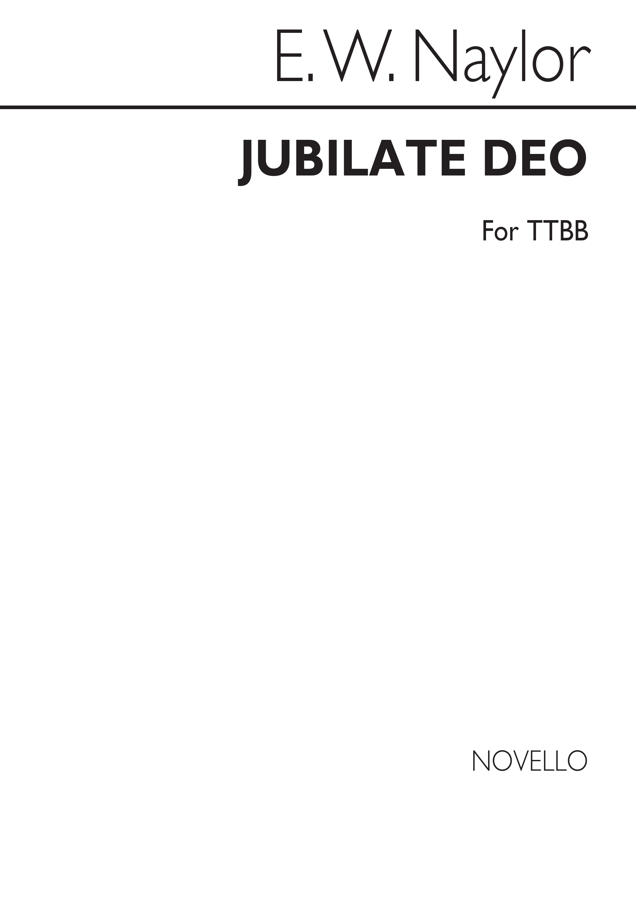Edward W. Naylor: Jubilate Deo In A Flat for TTBB Chorus with Organ acc.