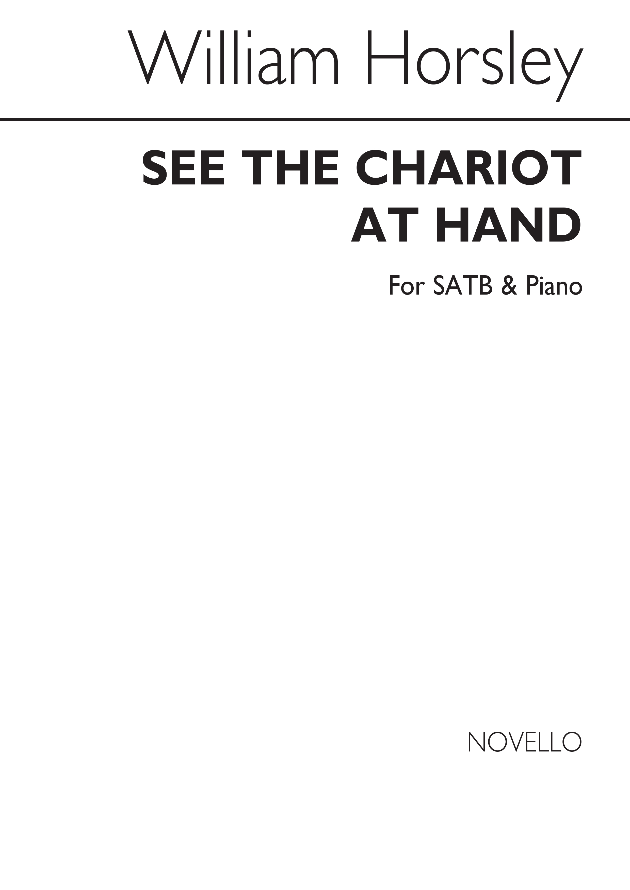 William Horsley: See The Chariot At Hand Satb/Piano