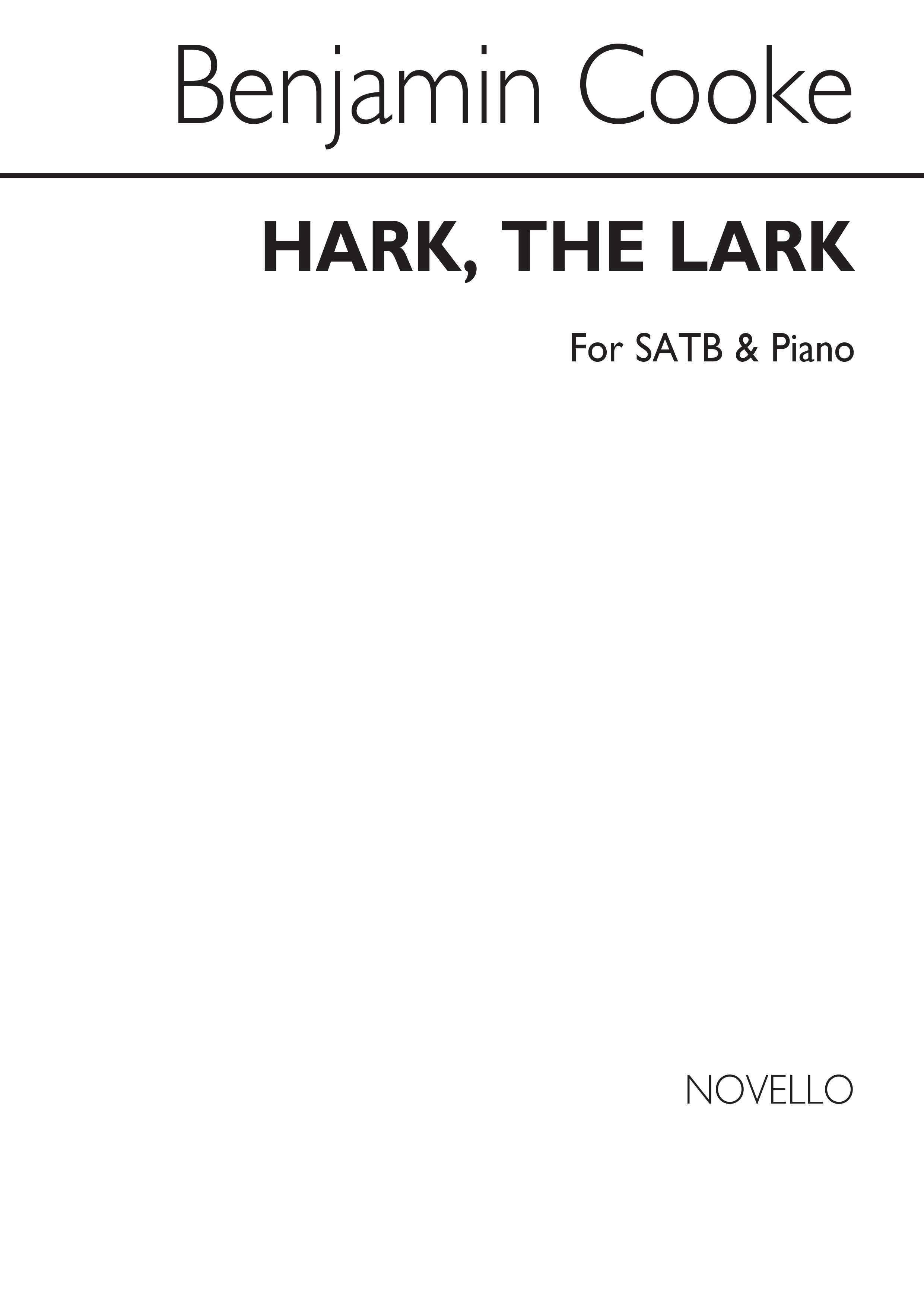Dr Benjamin Cooke: Hark, The Lark Satb/Piano