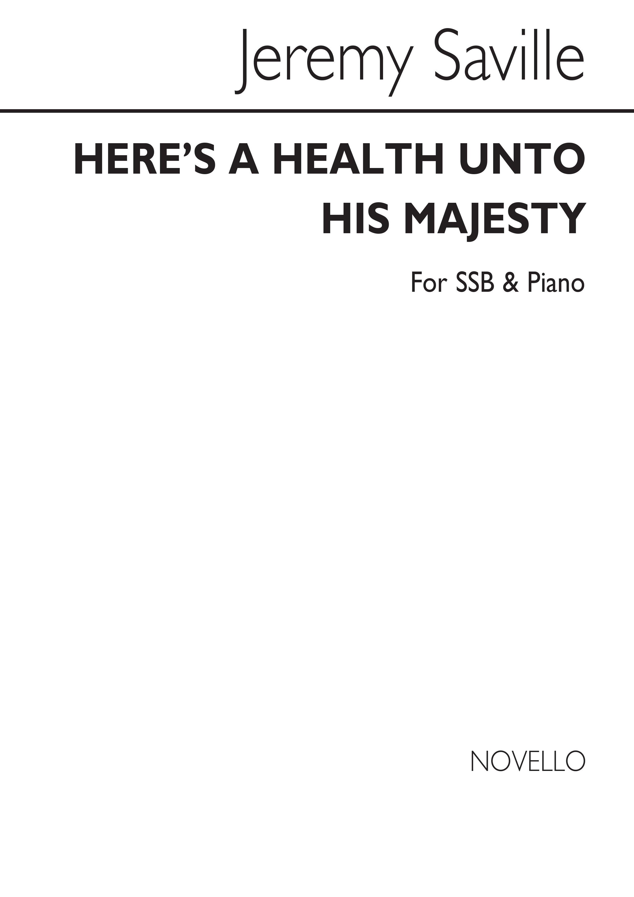 Jeremy Saville: Here's A Health Unto His Majesty Ssb/Piano
