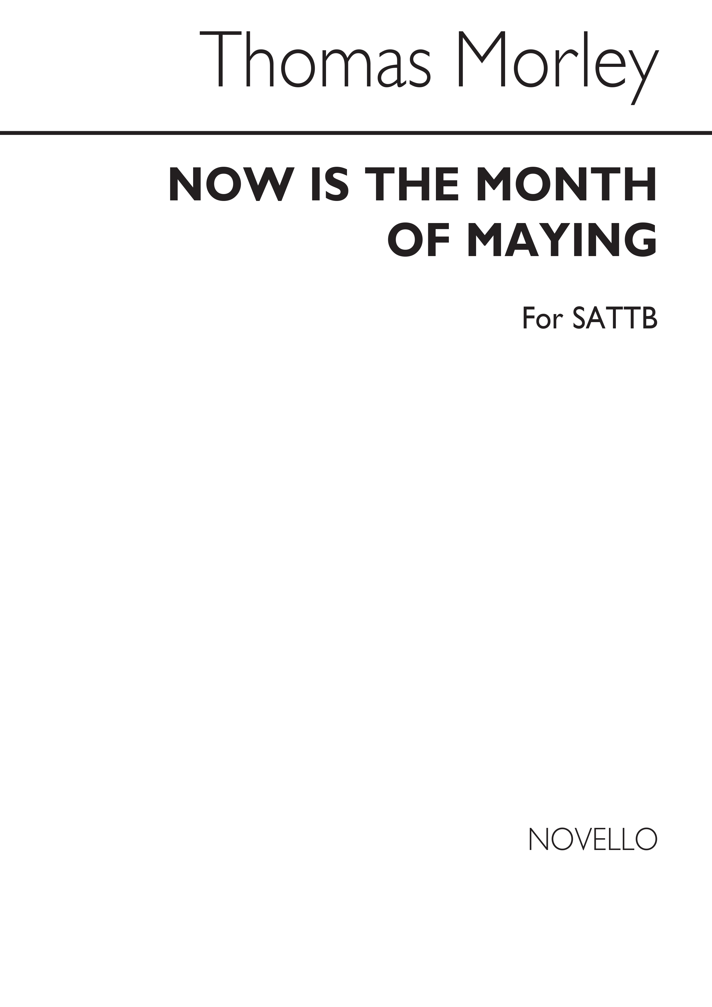 Thomas Morley: Now Is The Month Of Maying (SATTB)