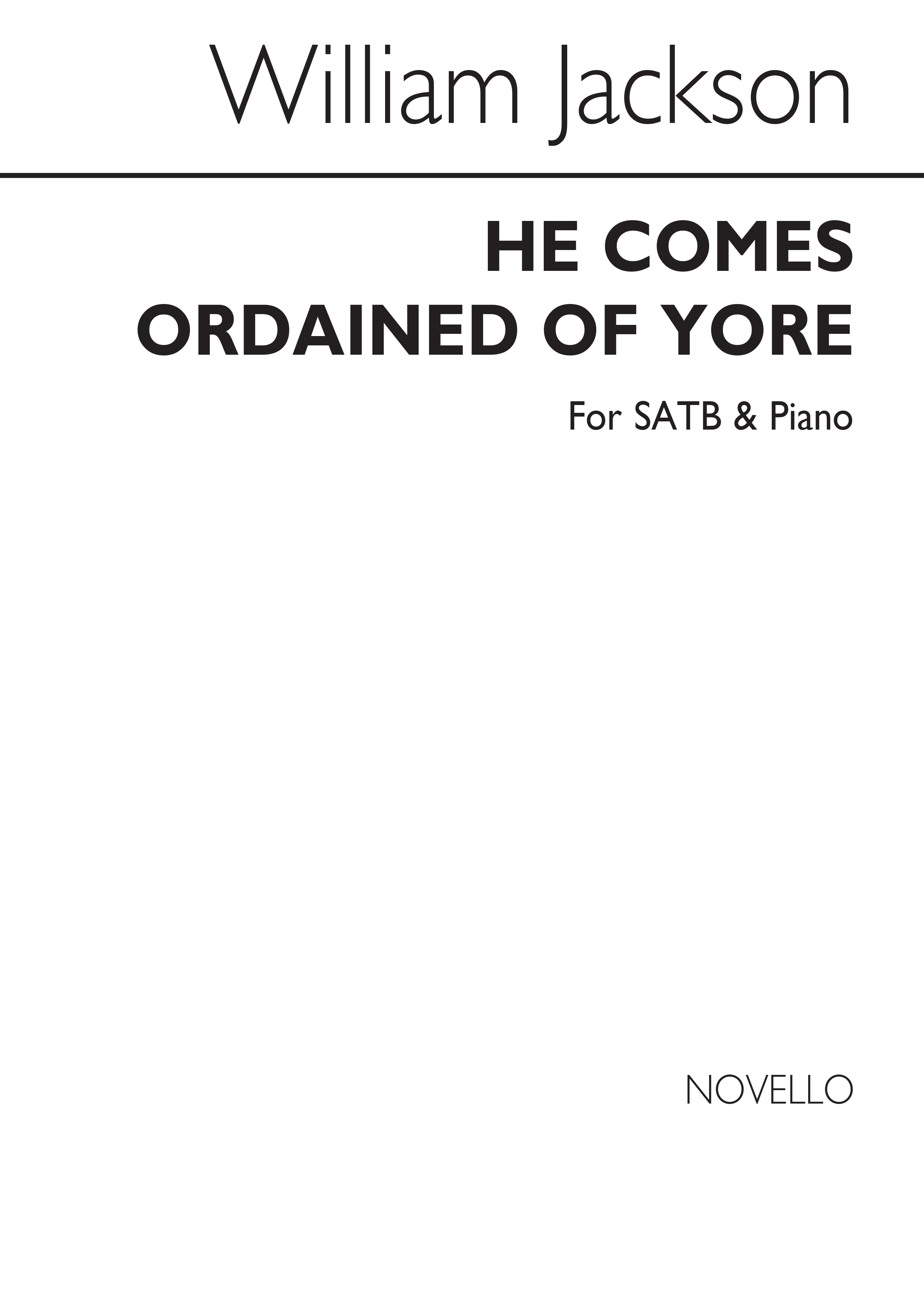 William Jackson: He Comes Ordained Of Yore Satb/Piano