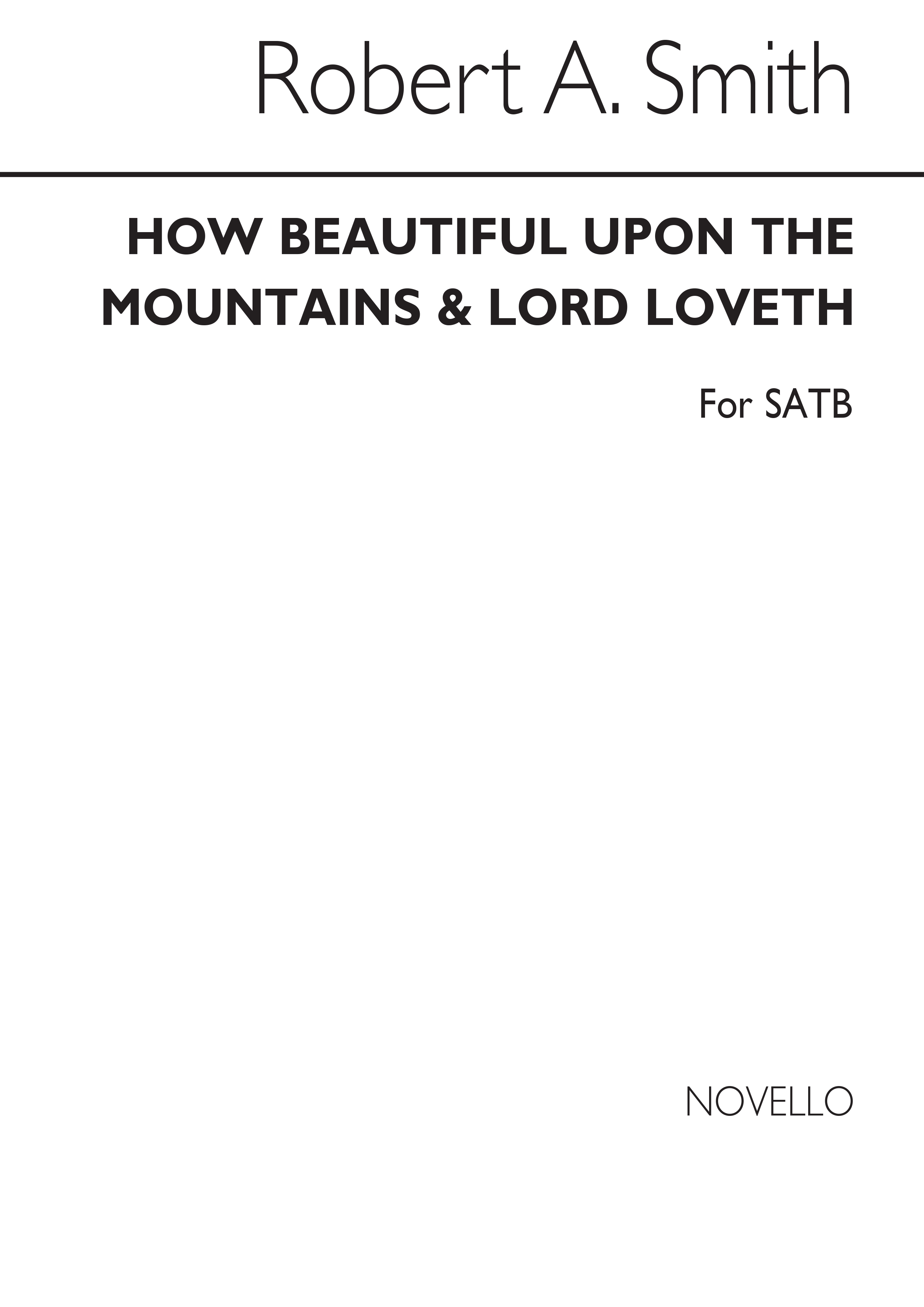 Robert Archibald Smith: How Beautiful Upon The Mountains Satb / Novello Lord Lov