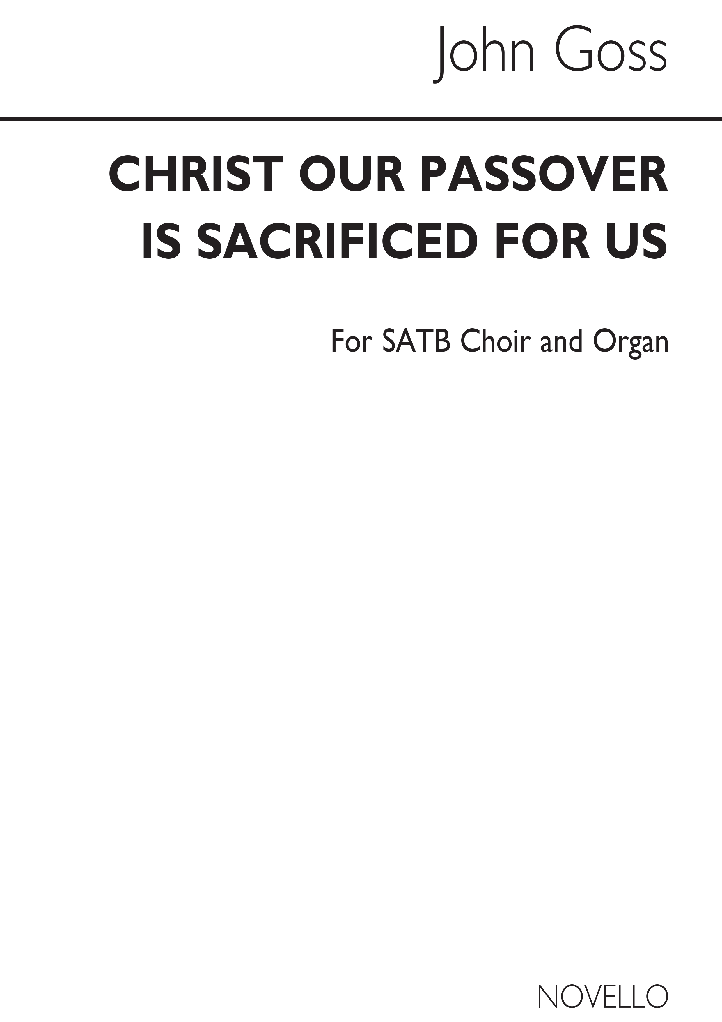 Goss, J Christ Our Passover Is Sacrificed For Us Satb/Organ
