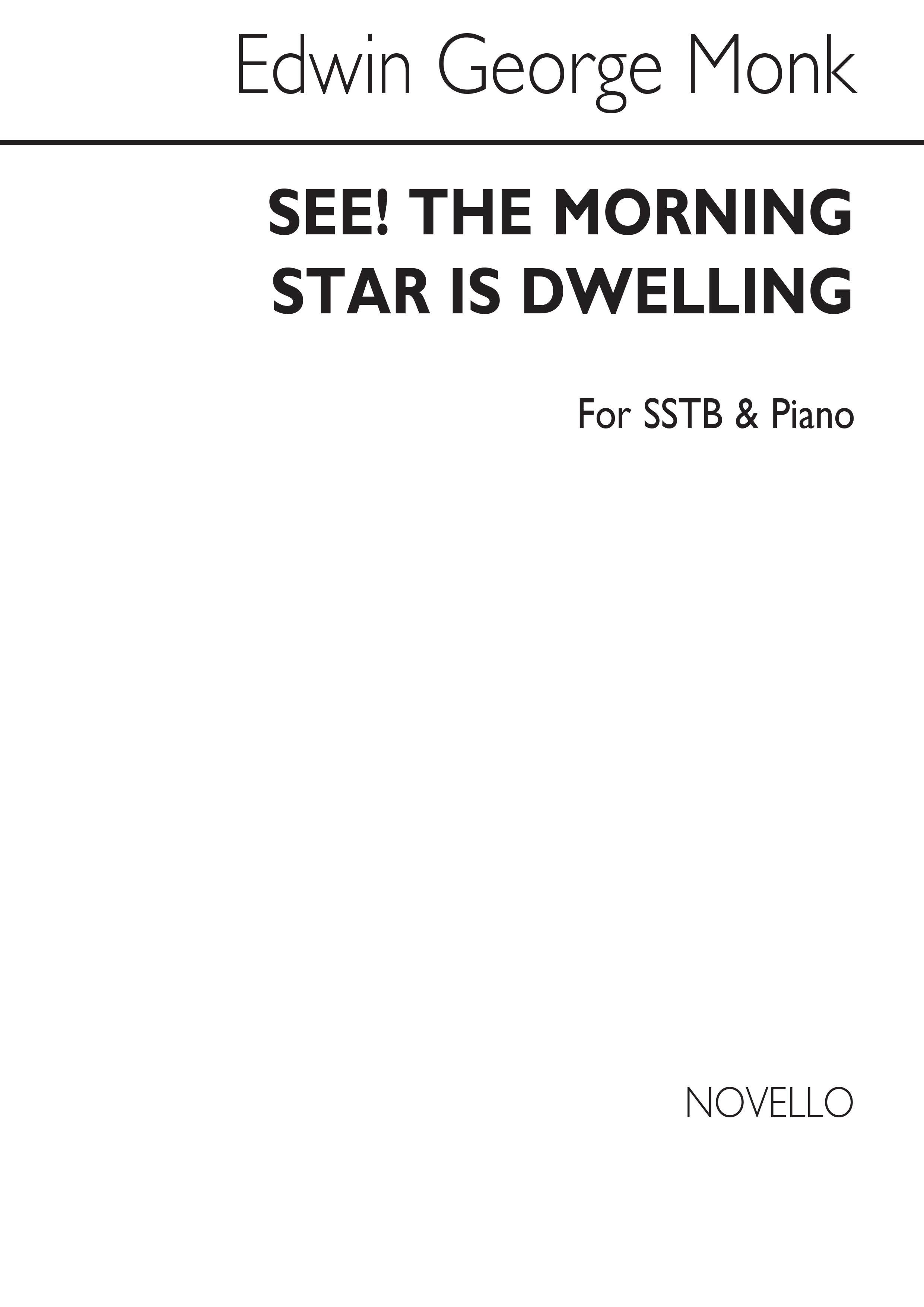 Edwin George Monk: See The Morning Star Is Dwelling Sstb/Piano