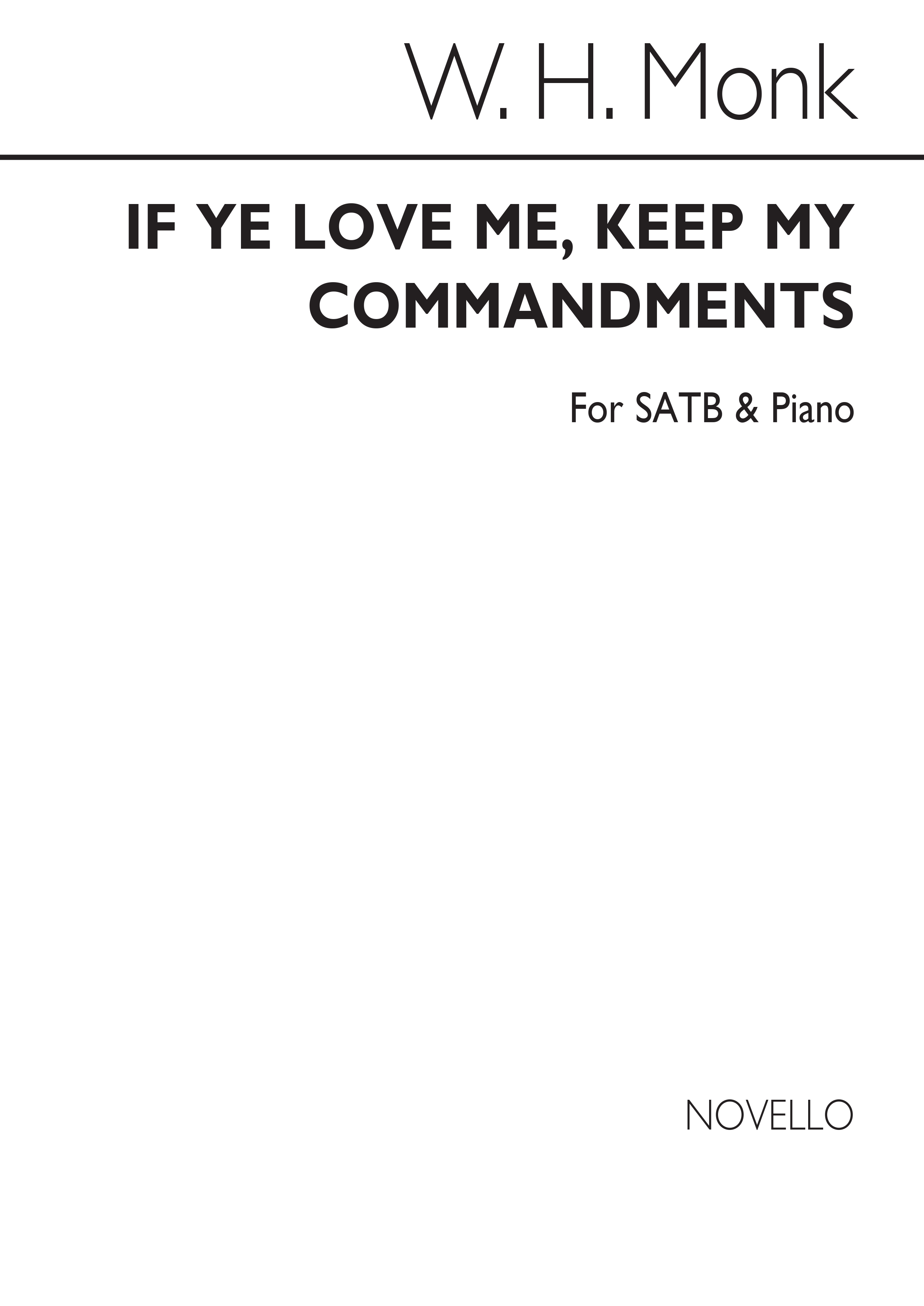 William Henry Monk: If Ye Love Me, Keep My Commandments Satb/Piano