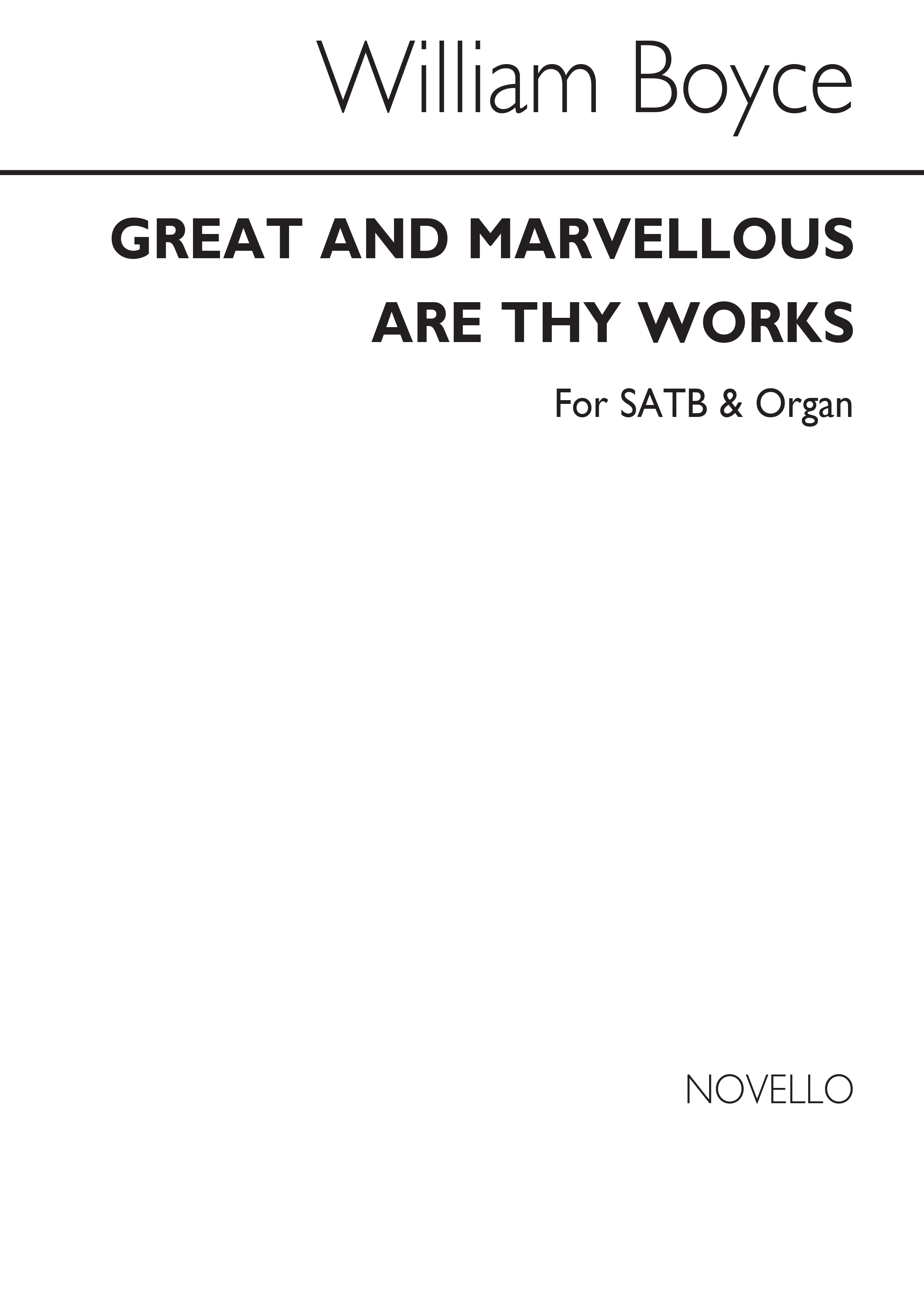 William Boyce: Great And Marvellous Are Thy Works Satb/Organ